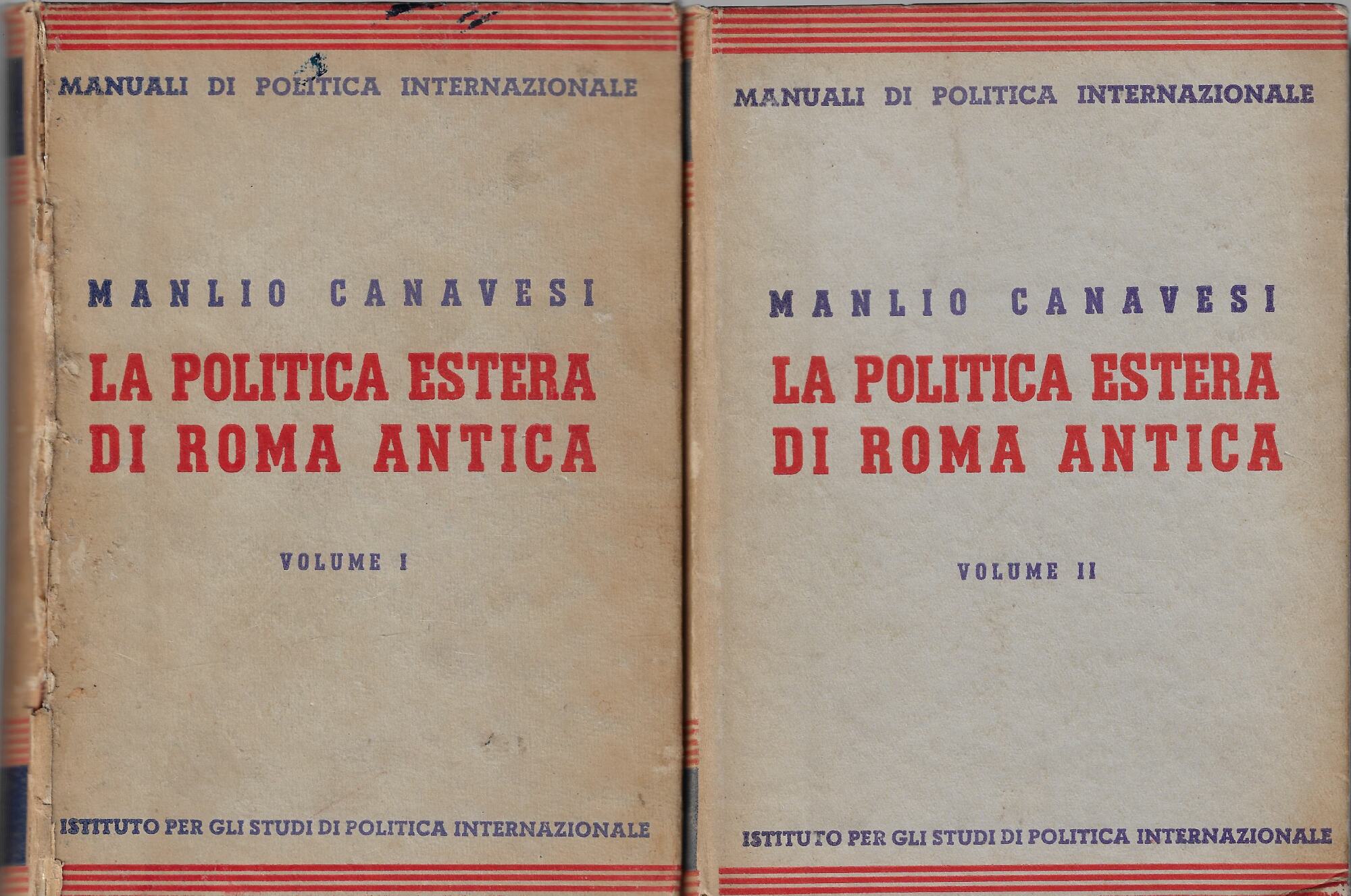 La politica estera di Roma antica (due volumi)