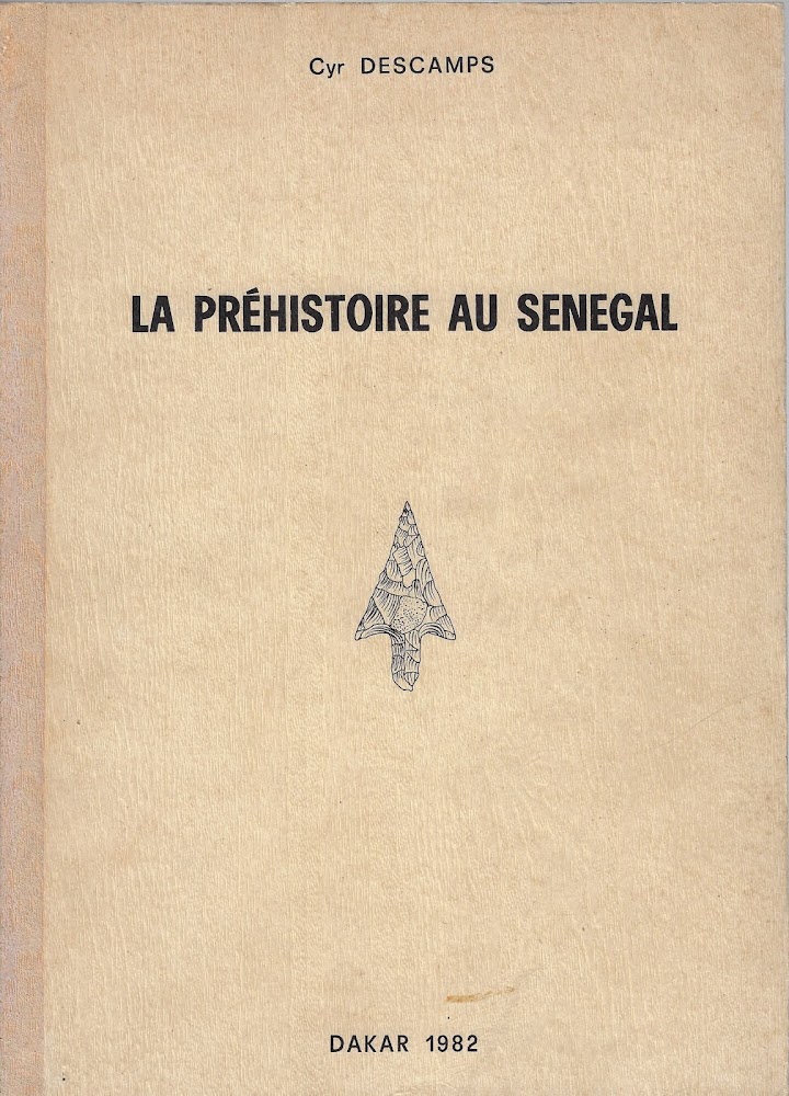 La préhistoire au Senegal: recueil de documents