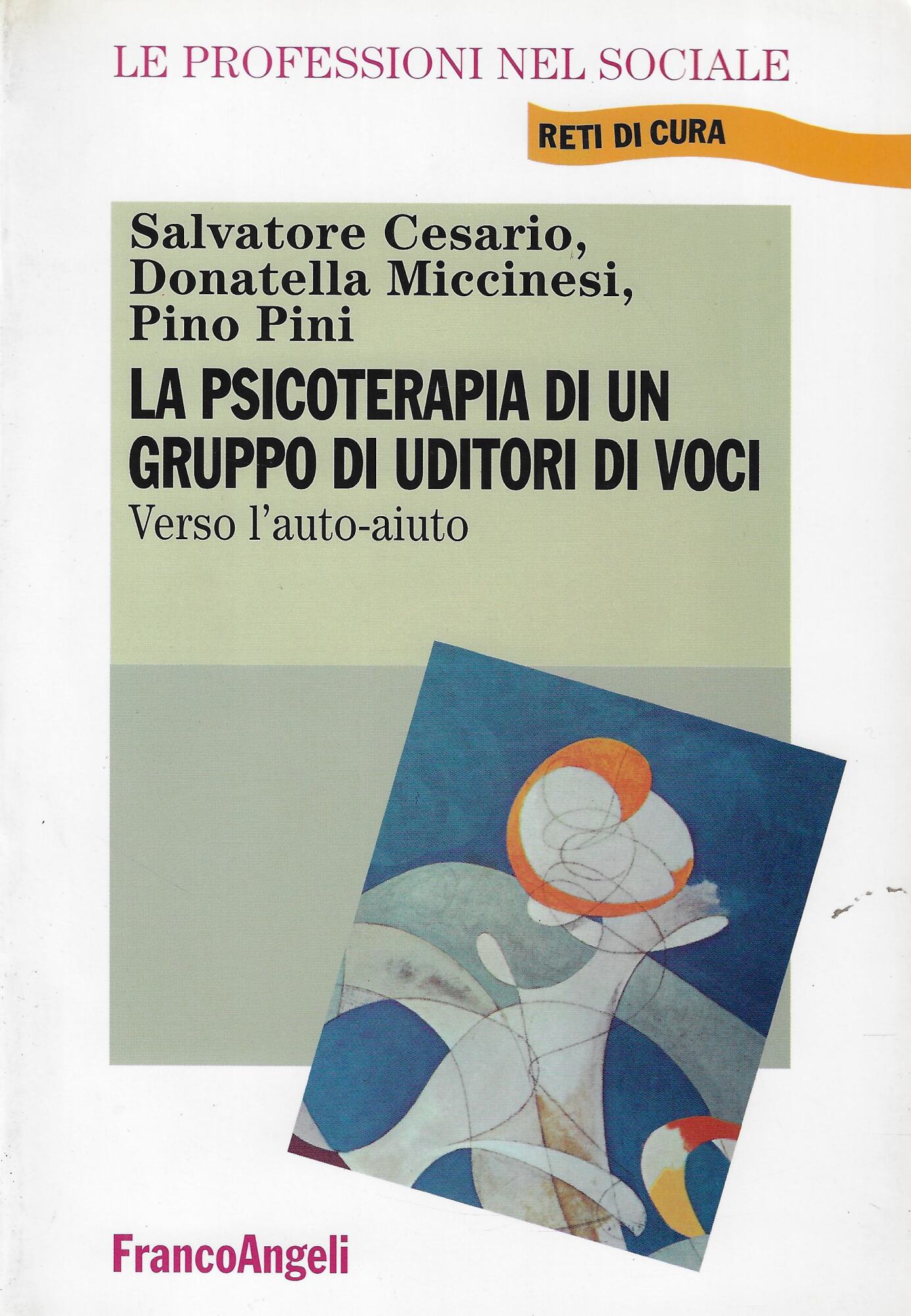La psicoterapia di un gruppo di uditori di voci. Verso …