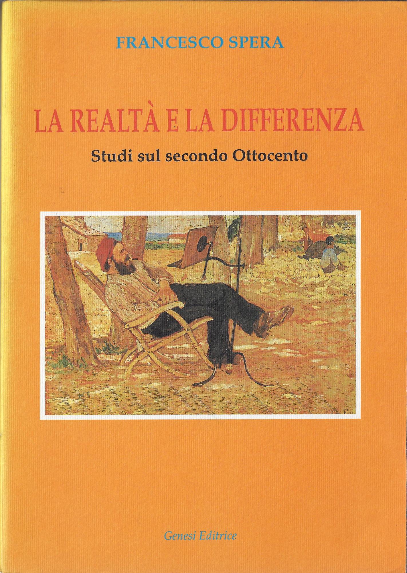 La realtà e la differenza. Studi sul secondo Ottocento