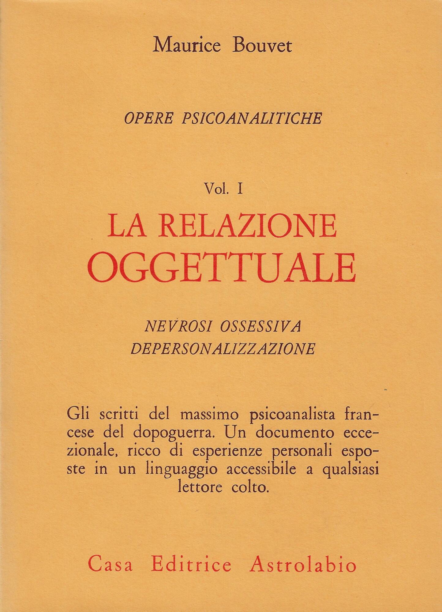 La relazione oggettuale : nevrosi ossessiva : depersonalizzazione. Vol.1