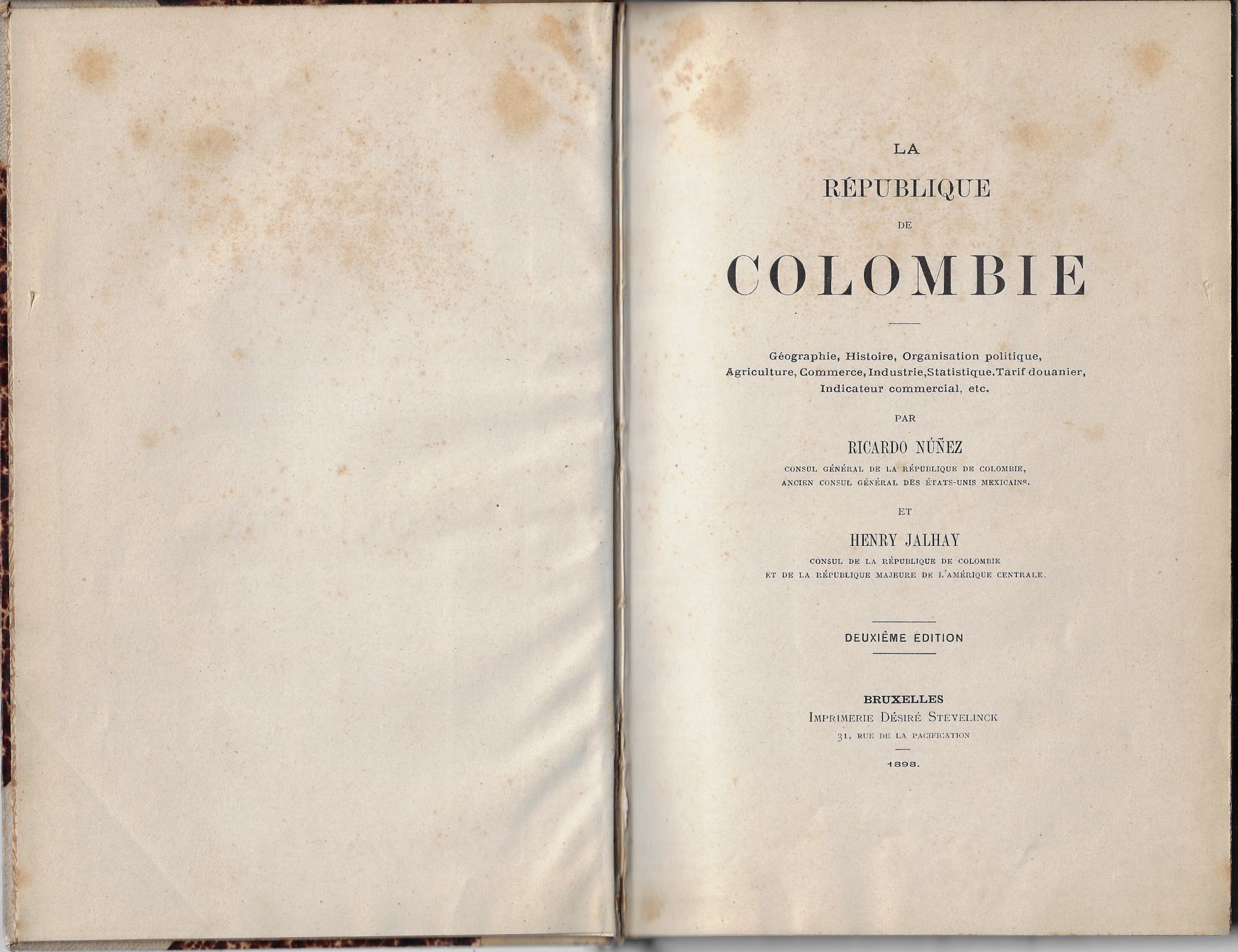 La république de Colombie : géographie, histoire, organisation politique, agricolture, …