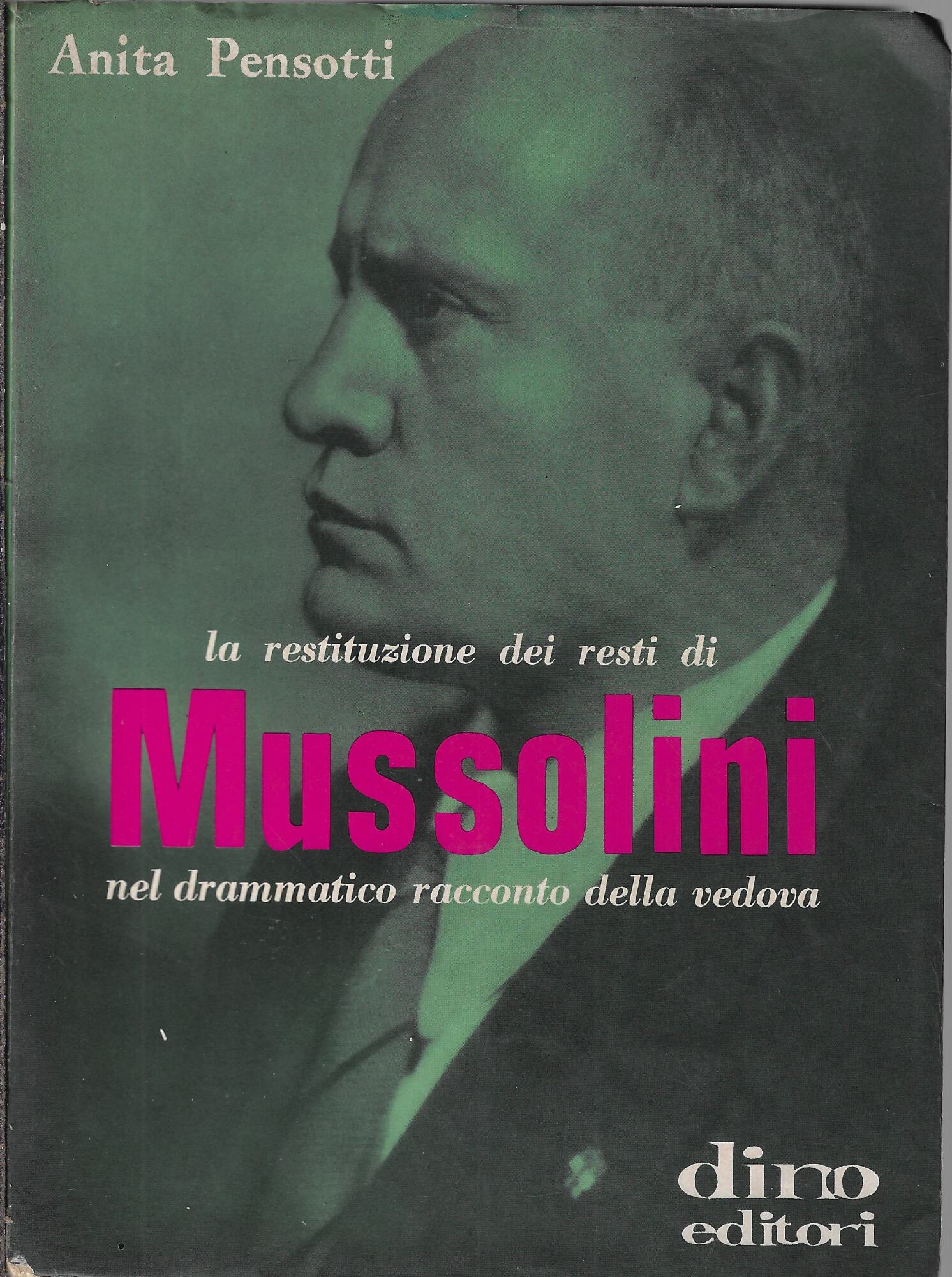 La restituzione dei resti di Mussolini nel drammatico racconto della …