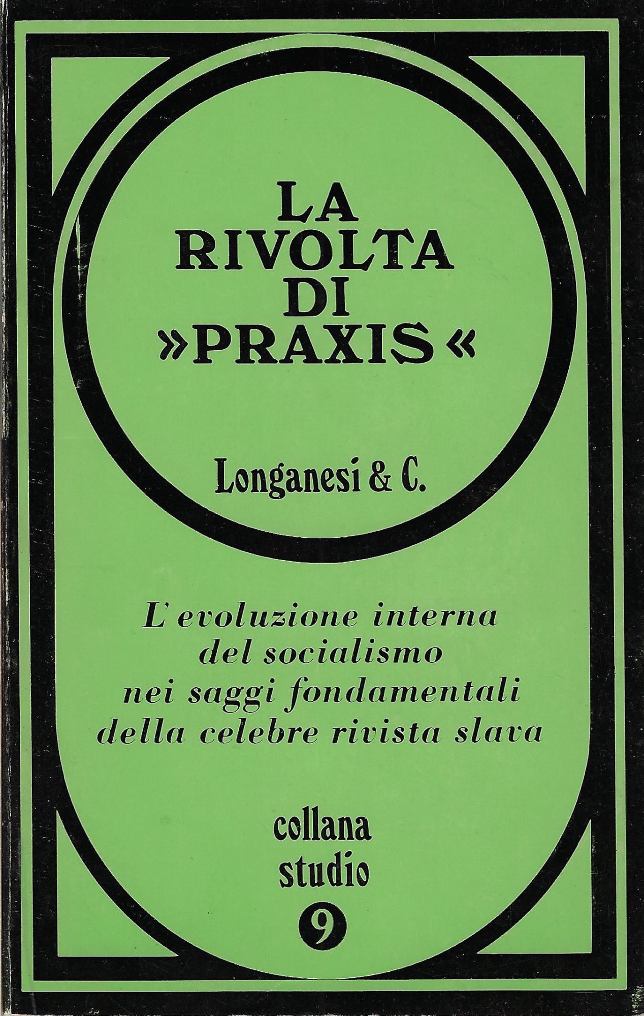 La rivolta di "Praxis"