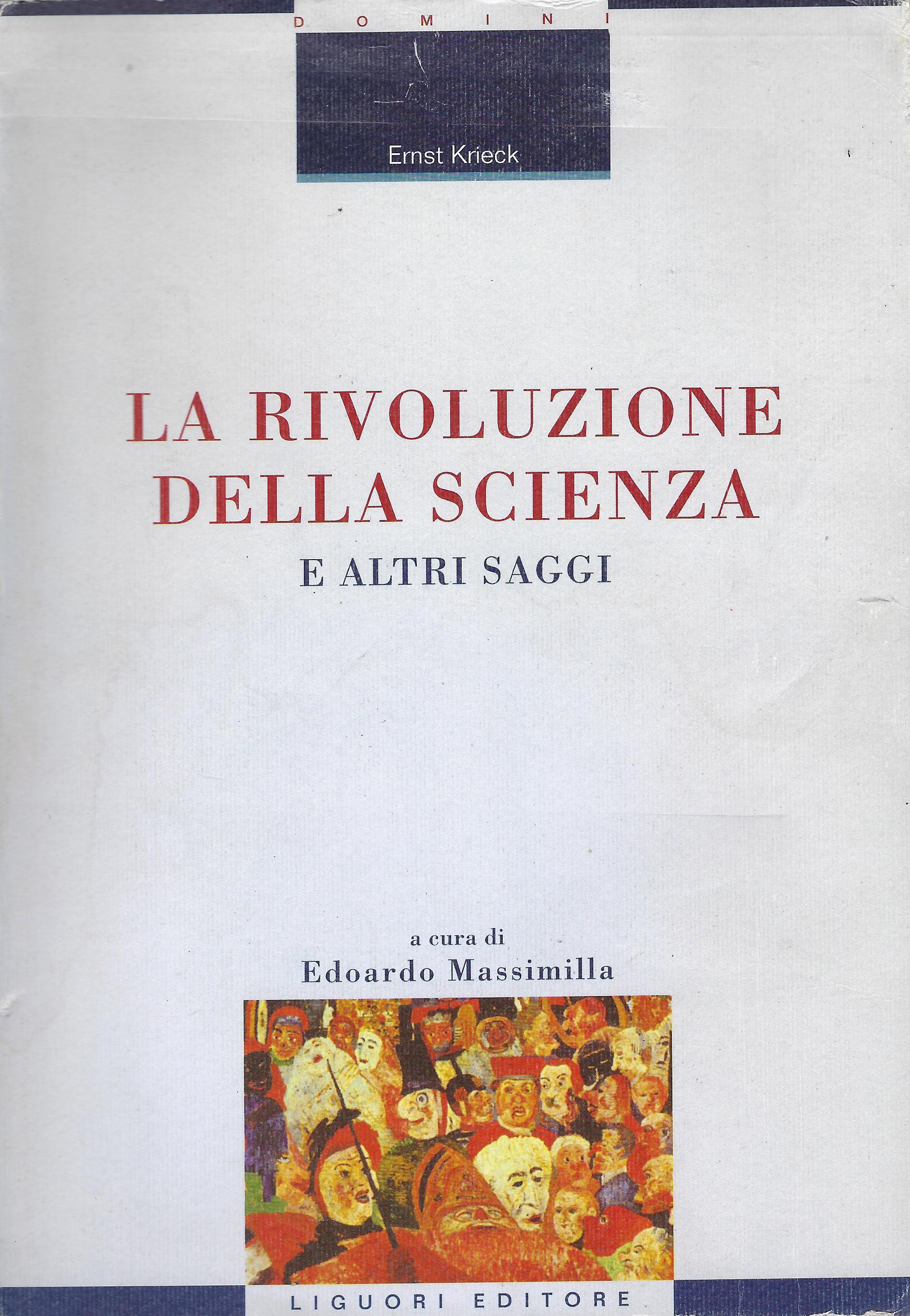 La rivoluzione della scienza e altri saggi