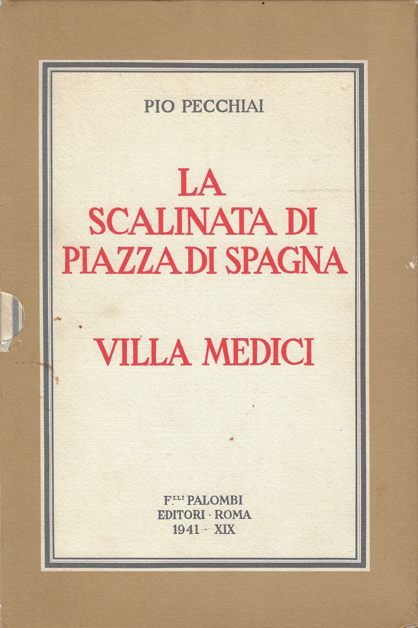 La scalinata di piazza di Spagna e Villa Medici : …