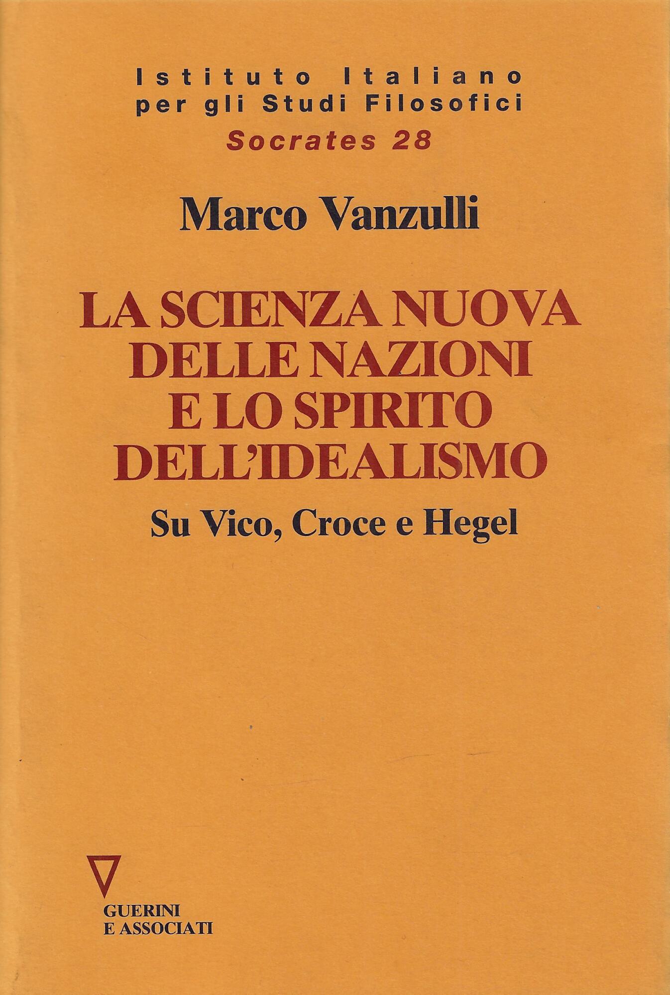 La scienza nuova della nazioni e lo spirito dell'idealismo. Su …