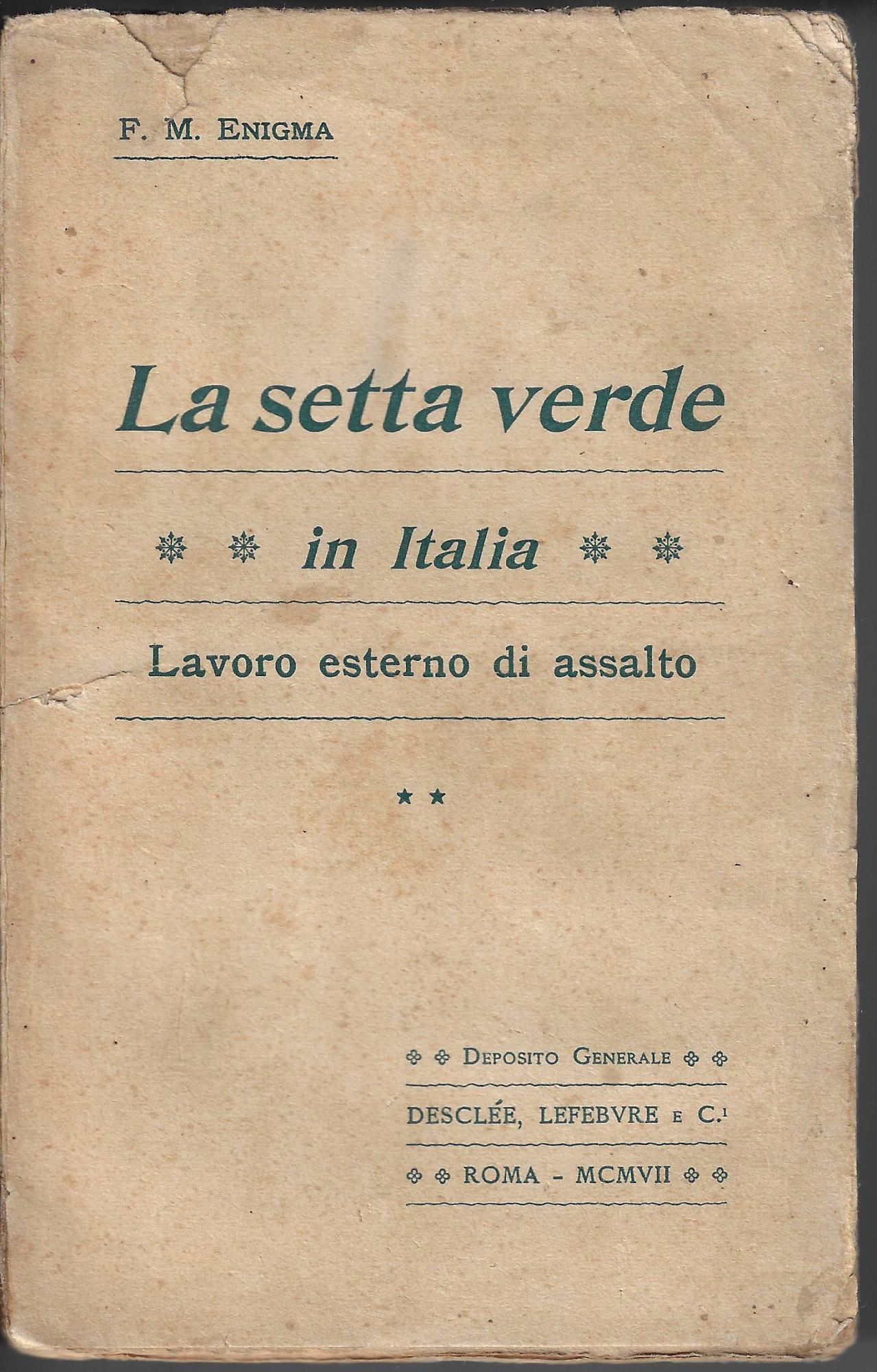 La setta verde in Italia v. 2: Lavoro esterno di …
