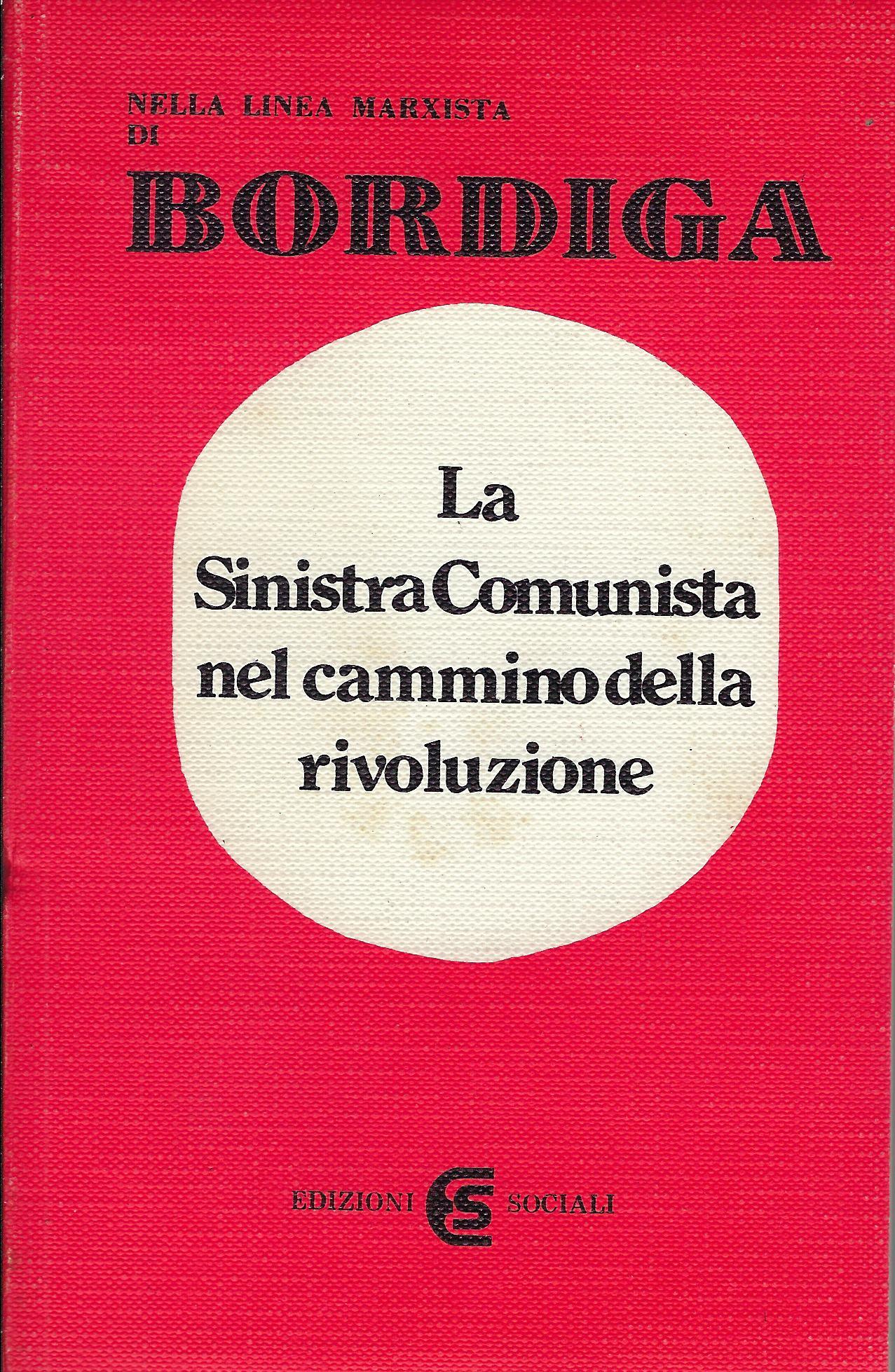 La sinistra comunista nel cammino della rivoluzion