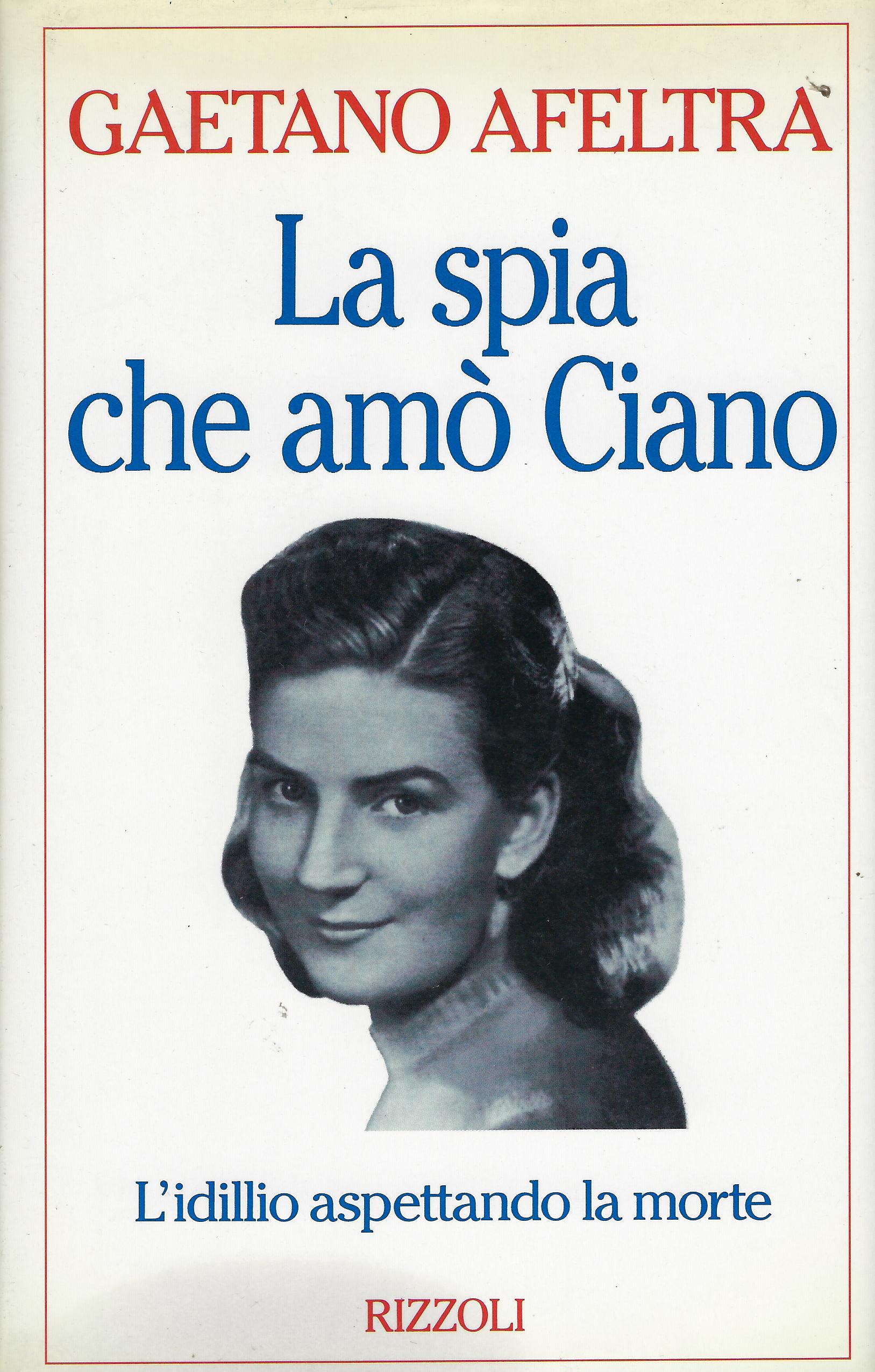 La spia che amò Ciano
