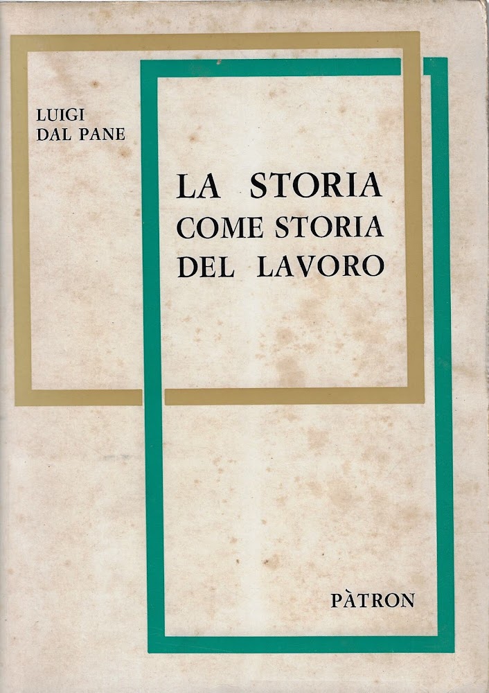 La storia come storia del lavoro : discorsi di concezione …