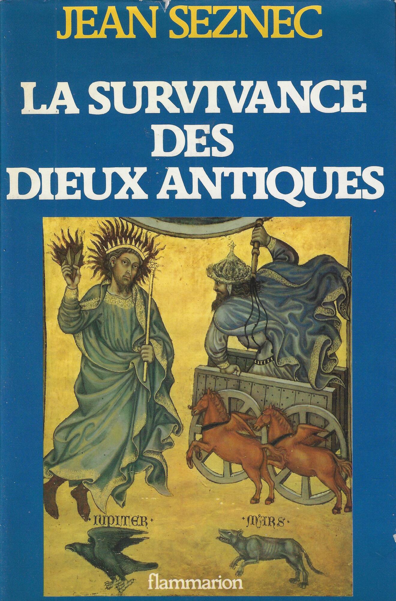 La survivance des dieux antiques: essai sur le role de …