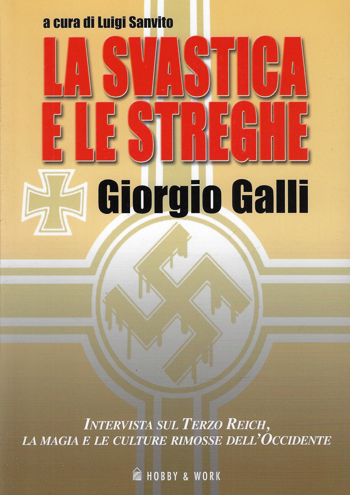 La svastica e le streghe : intervista sul Terzo Reich, …