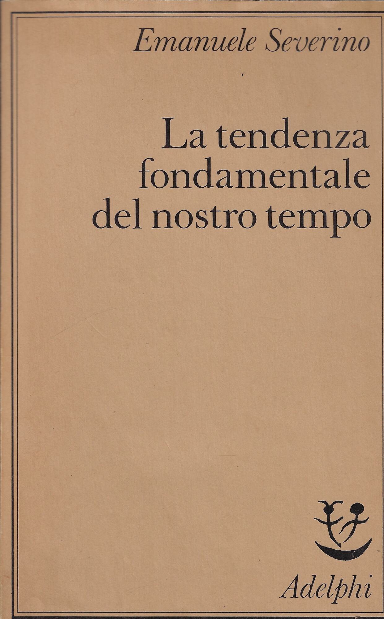 La tendenza fondamentale del nostro tempo