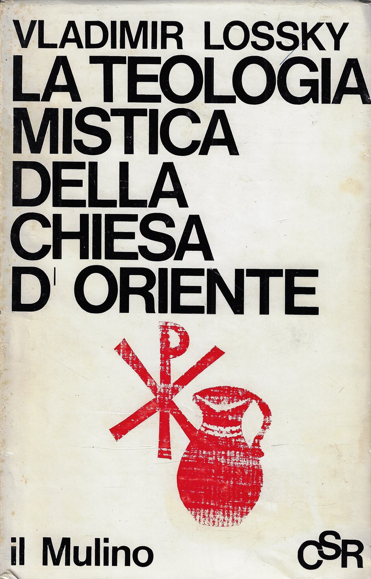 La teologia mistica della Chiesa d'Oriente ; La visione di …
