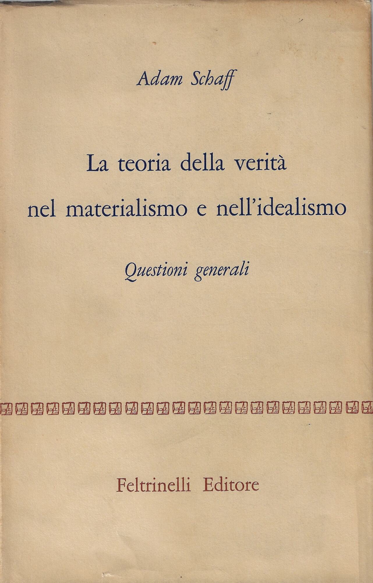 La teoria della verita nel materialismo e nell'idealismo : questioni …