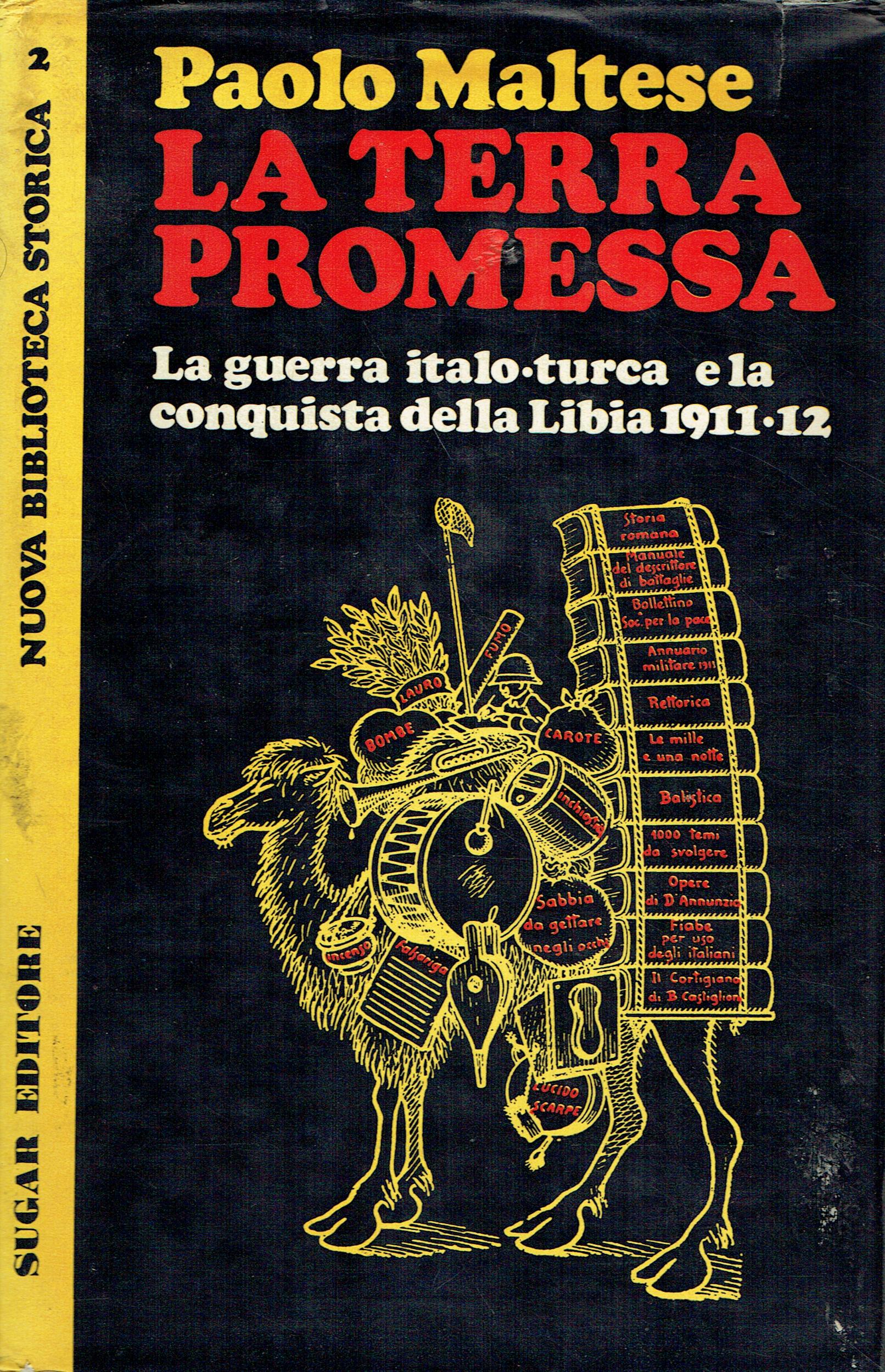 La terra promessa : la guerra italo-turca e la conquista …