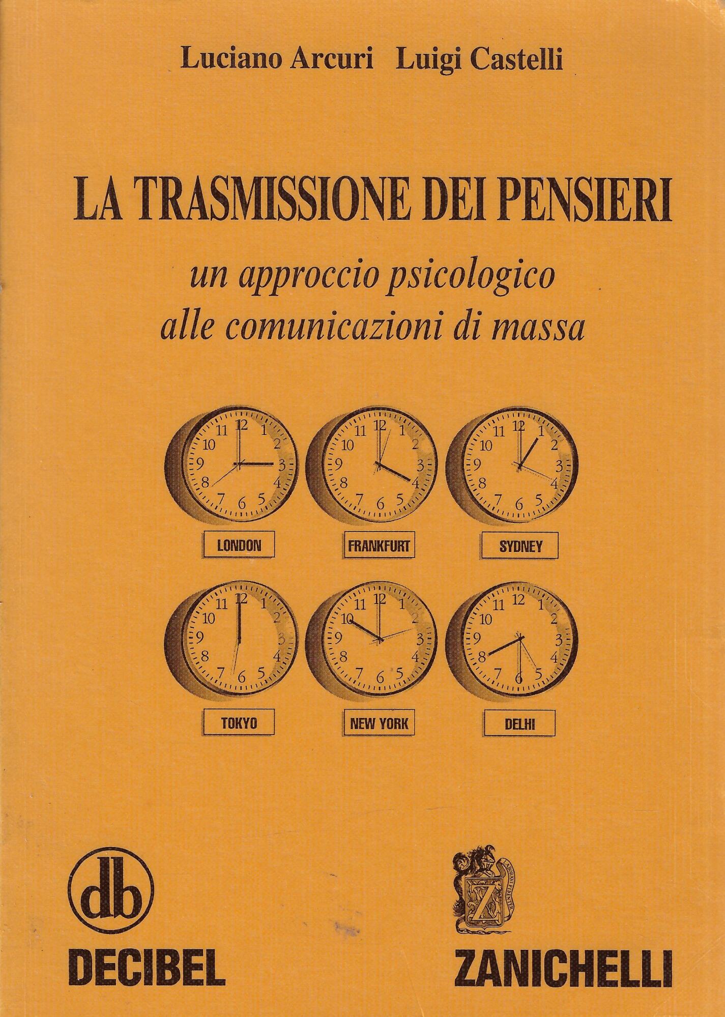 La trasmissione dei pensieri. Un approccio psicologico alle comunicazioni di …