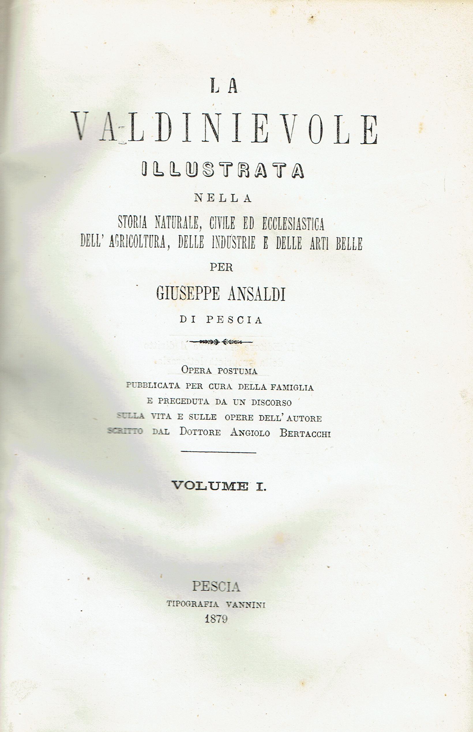 La Valdinievole illustrata nella storia naturale, civile ed ecclesiastica, dell'agricoltura, …