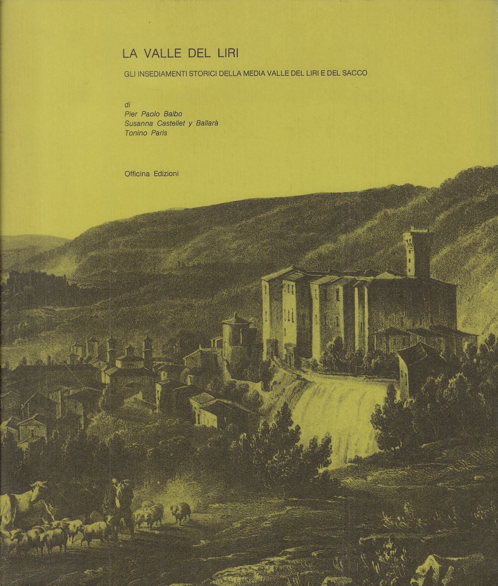 La Valle del Liri. Gli insediamenti storici della media Valle …