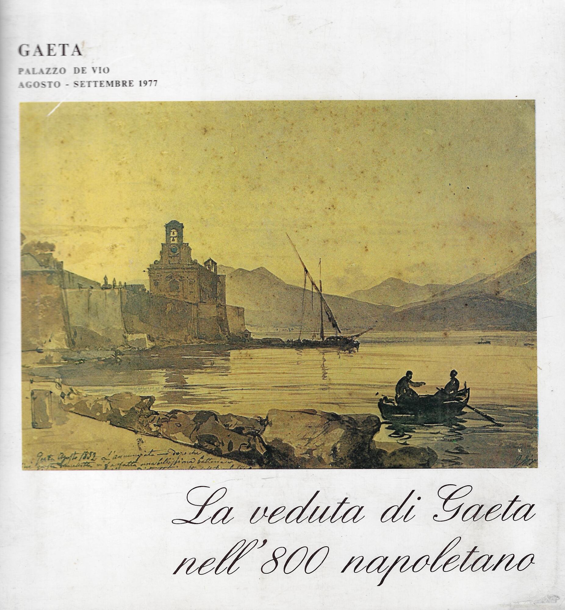 La veduta di Gaeta nell'800 napoletano