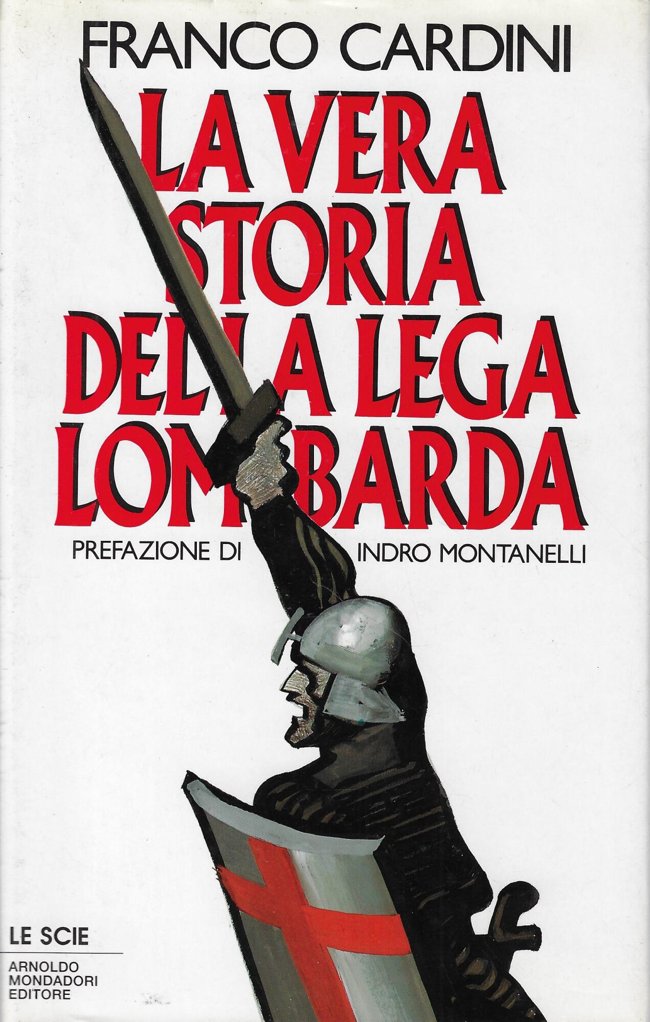La vera storia della Lega Lombarda