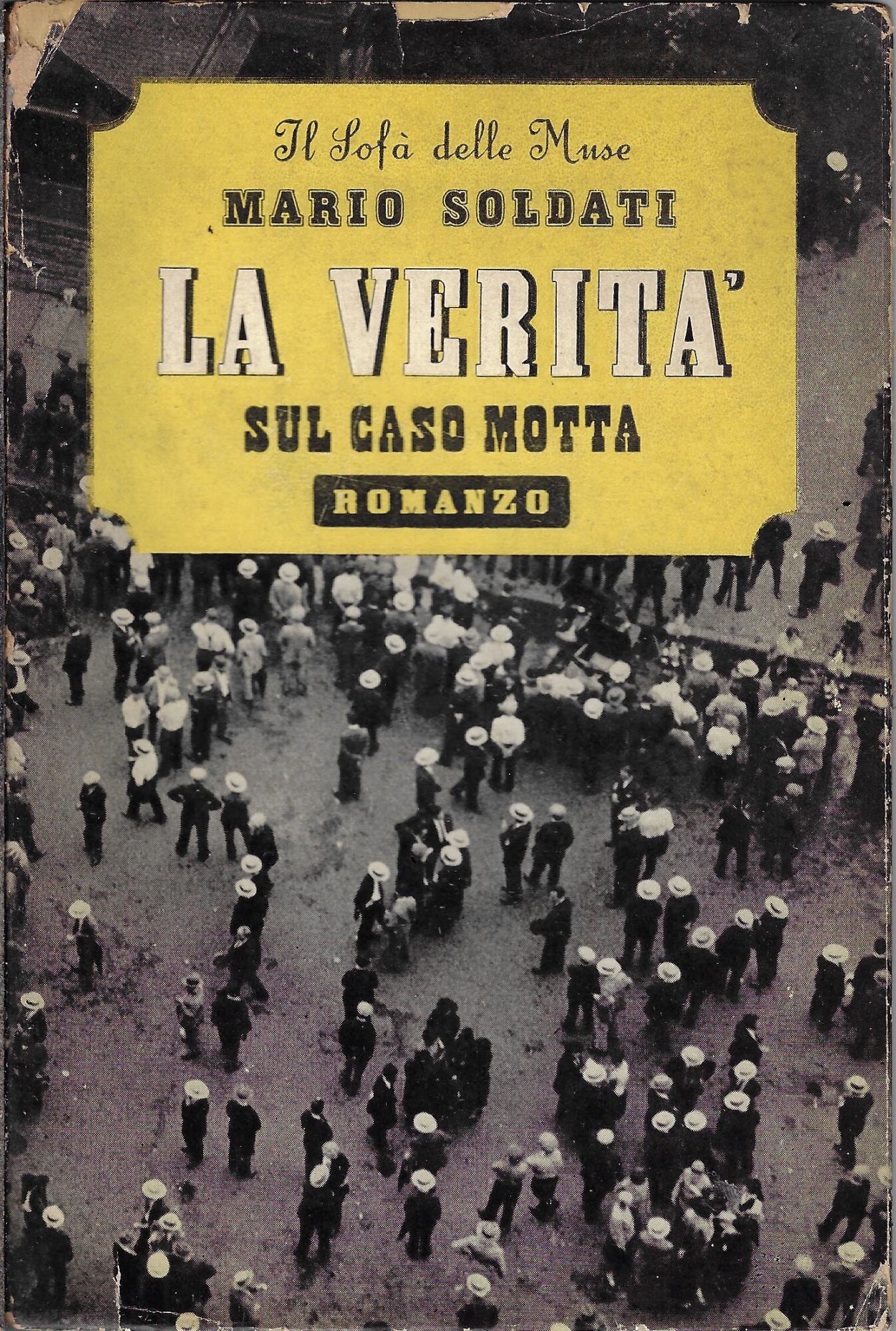 La verità sul caso Motta : romanzo : seguito da …