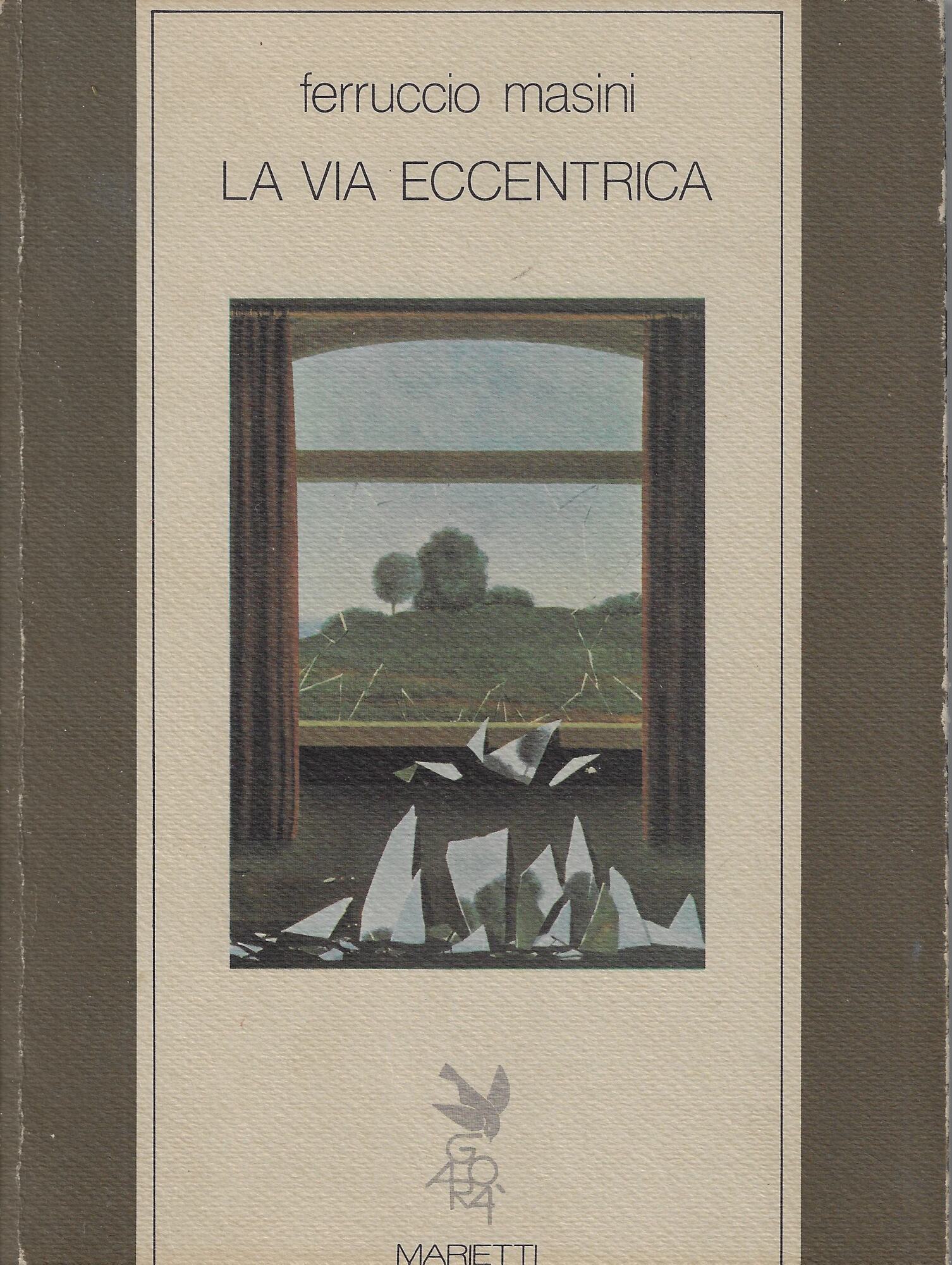 La via eccentrica. Figure e miti dell'anima tedesca da Kleist …