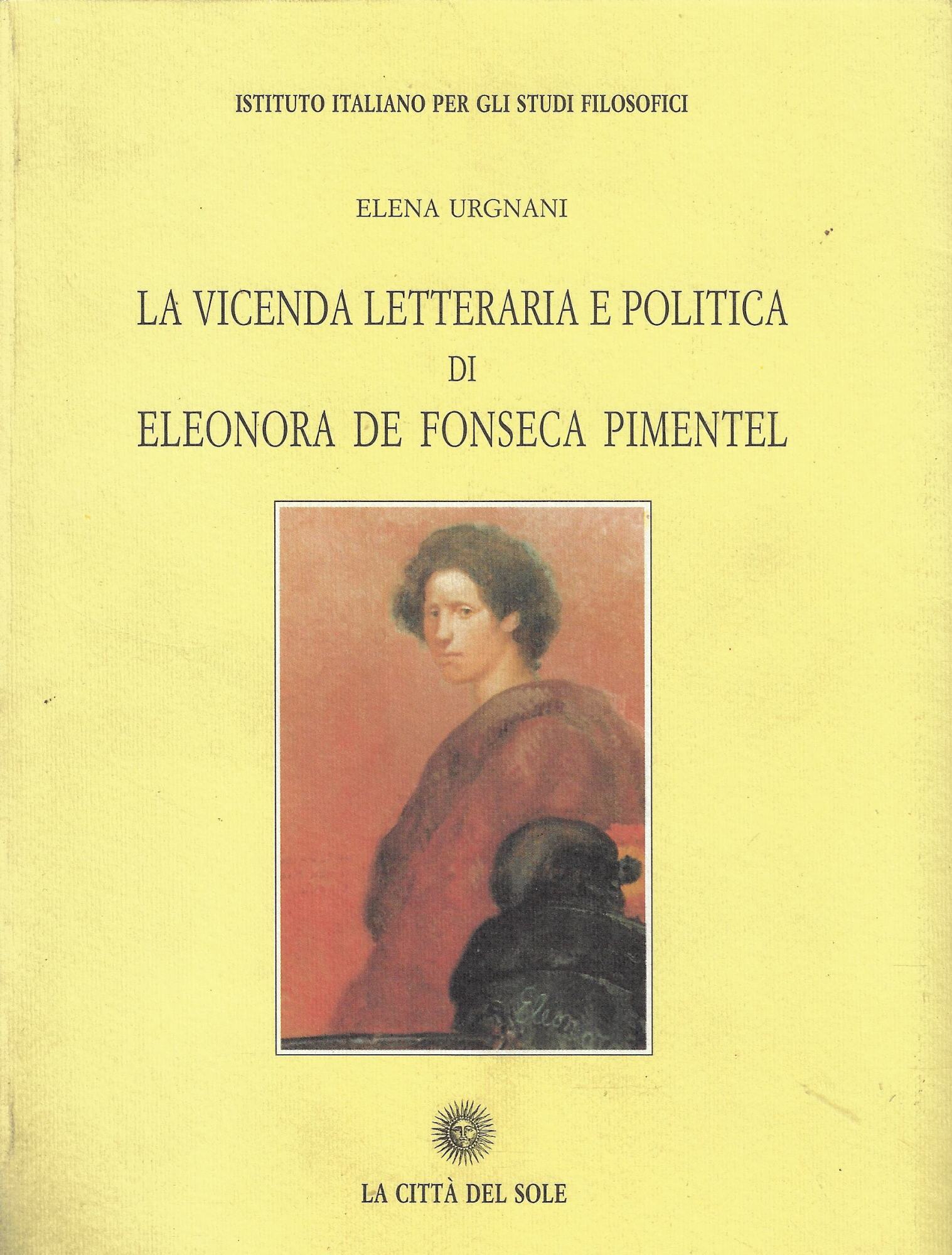 La vicenda letteraria e politica di Eleonora De Fonseca Pimentel