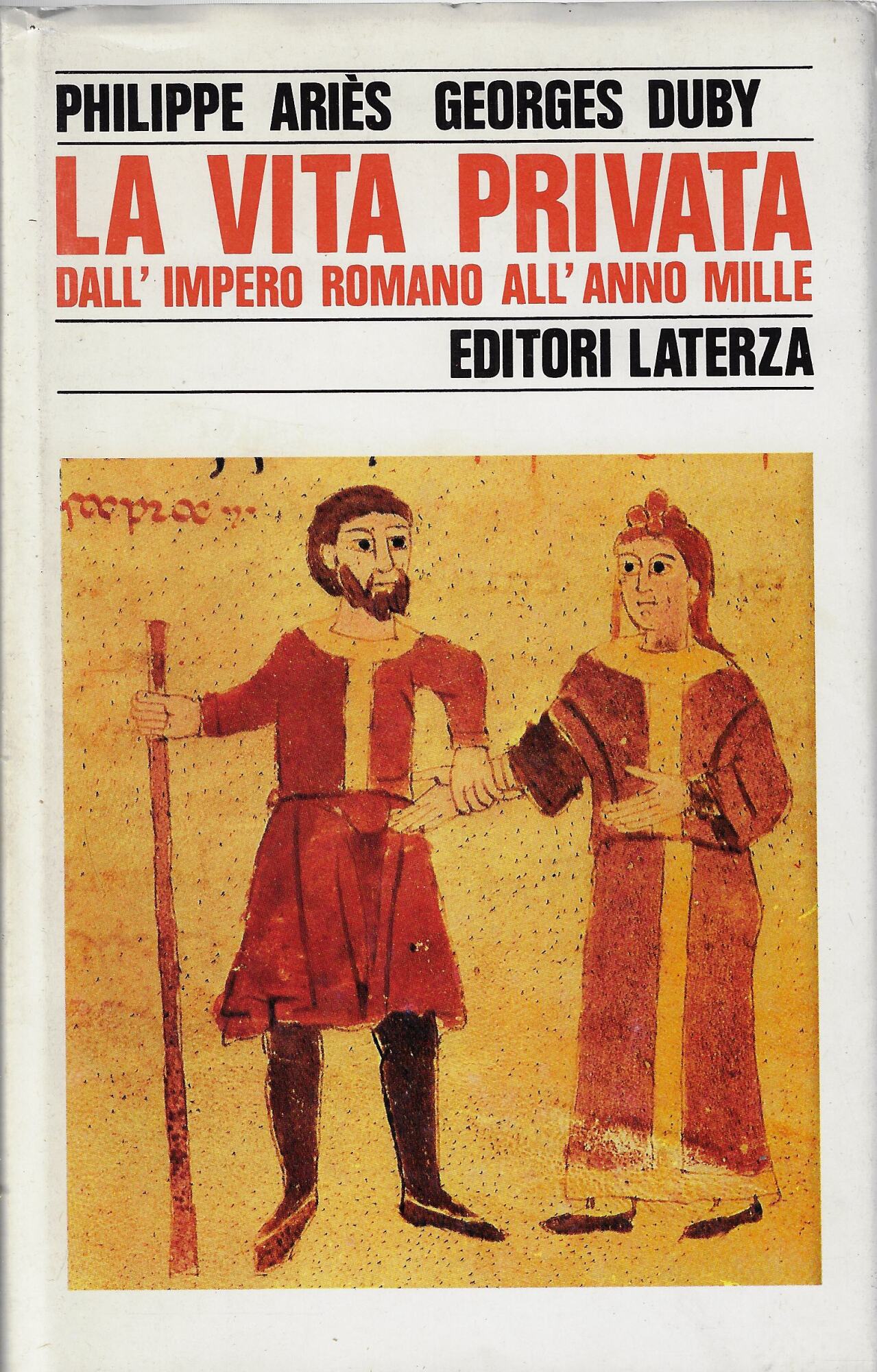La vita privata. Dall'Impero romano all'Anno Mille (Vol. 1)
