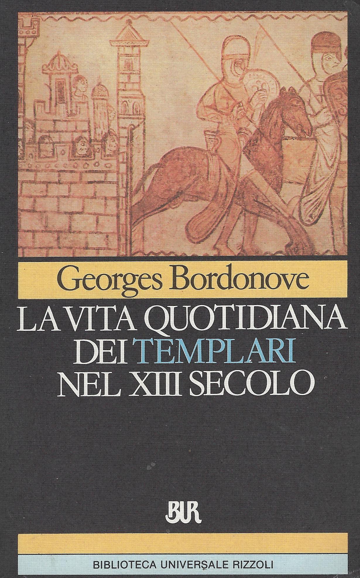 La vita quotidiana dei Templari nel 13. secolo