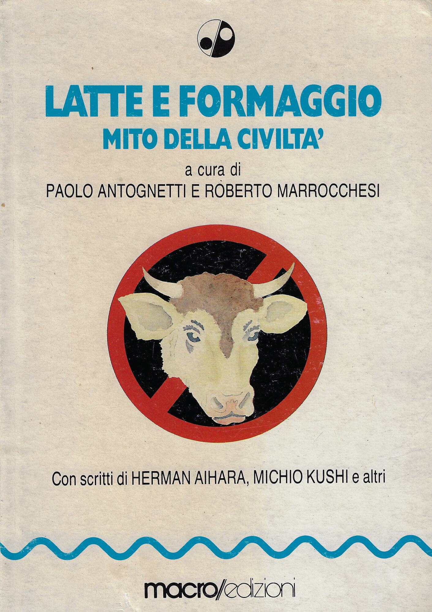 Latte e formaggio. Mito della civiltà