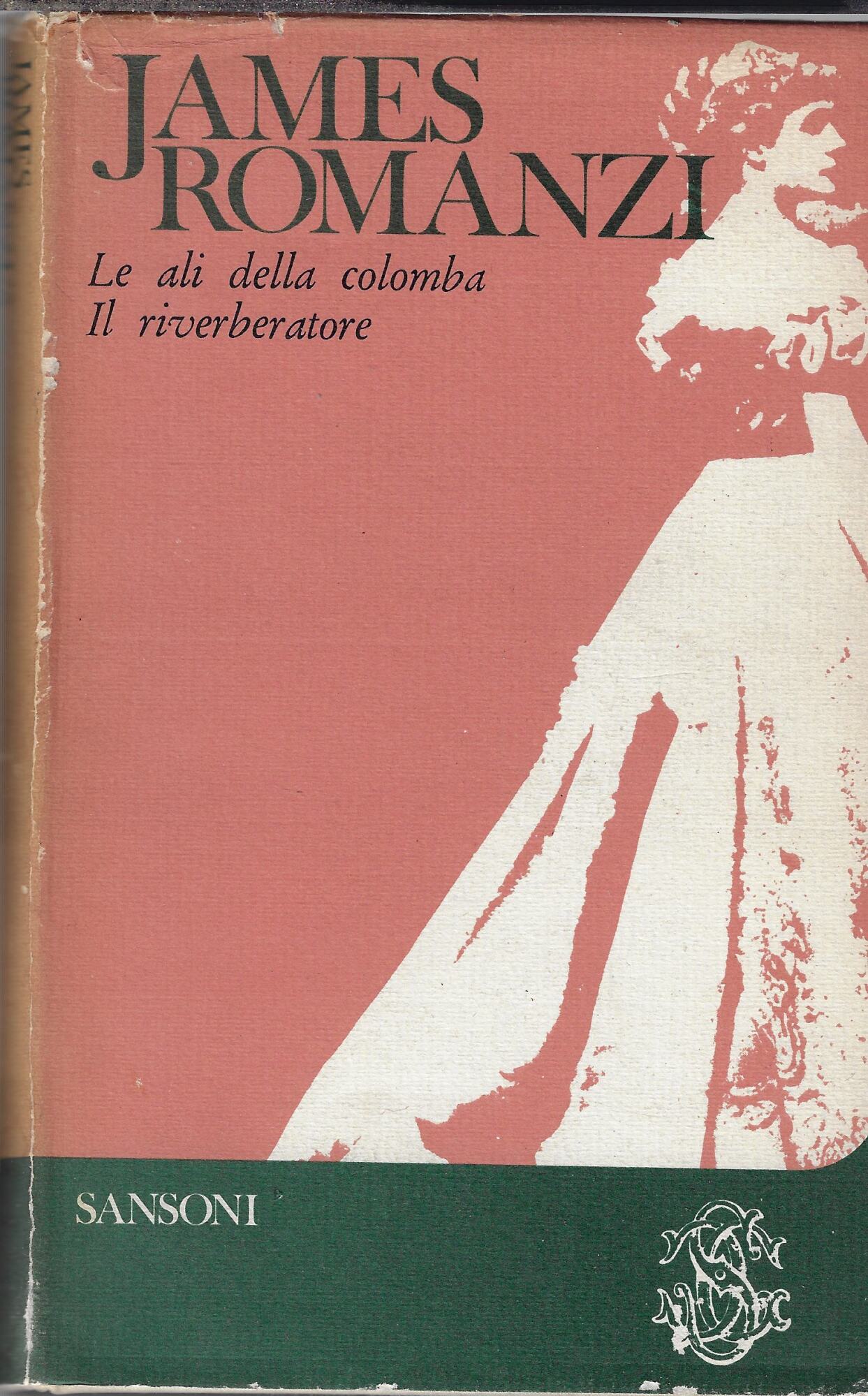 Le ali della colomba ; Il riverberatore