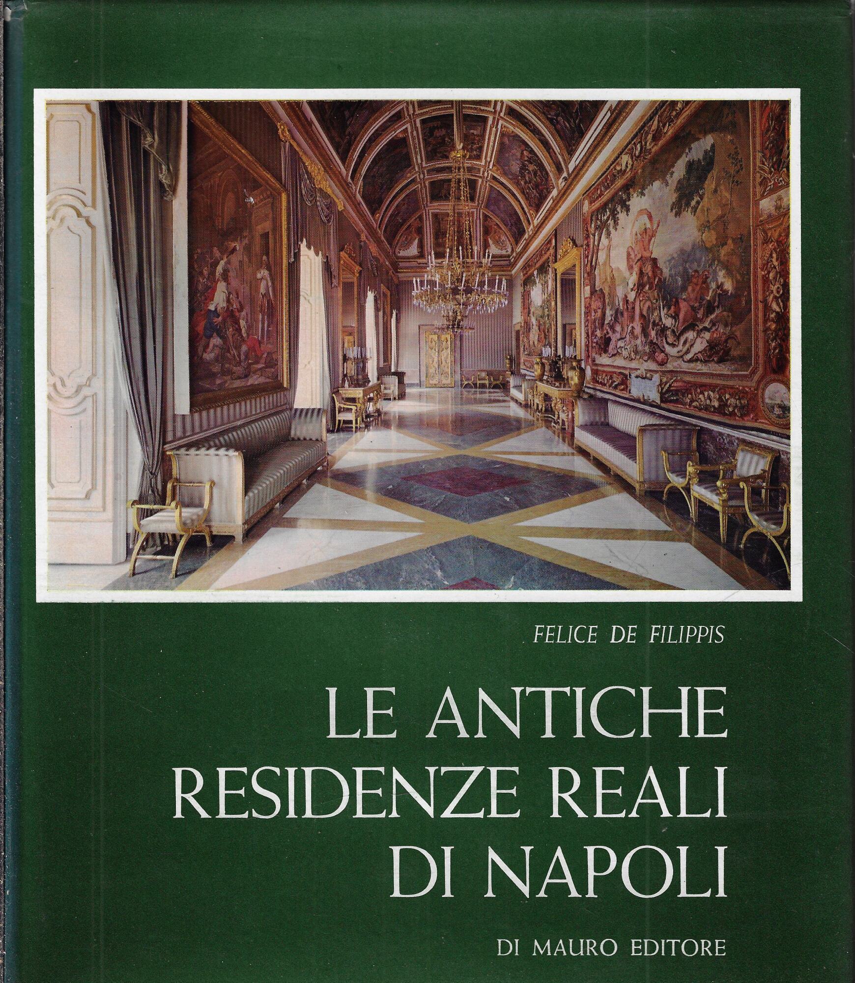 Le antiche residenze reali di Napoli