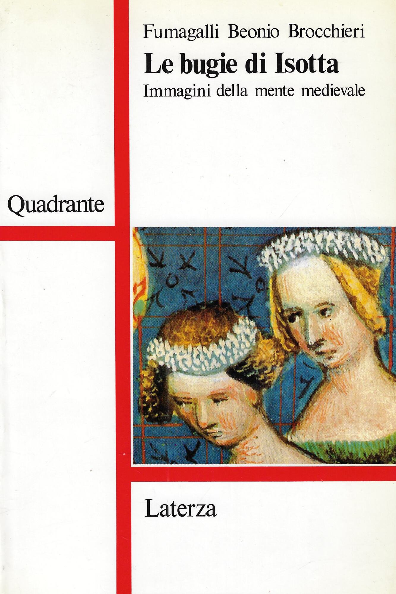 Le bugie di Isotta. Immagini della mente medievale