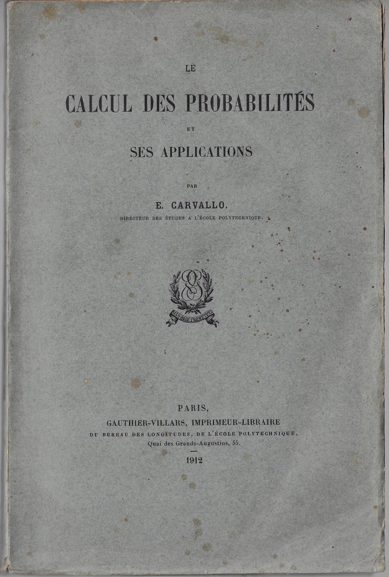 Le calcul des probabilités et ses applications