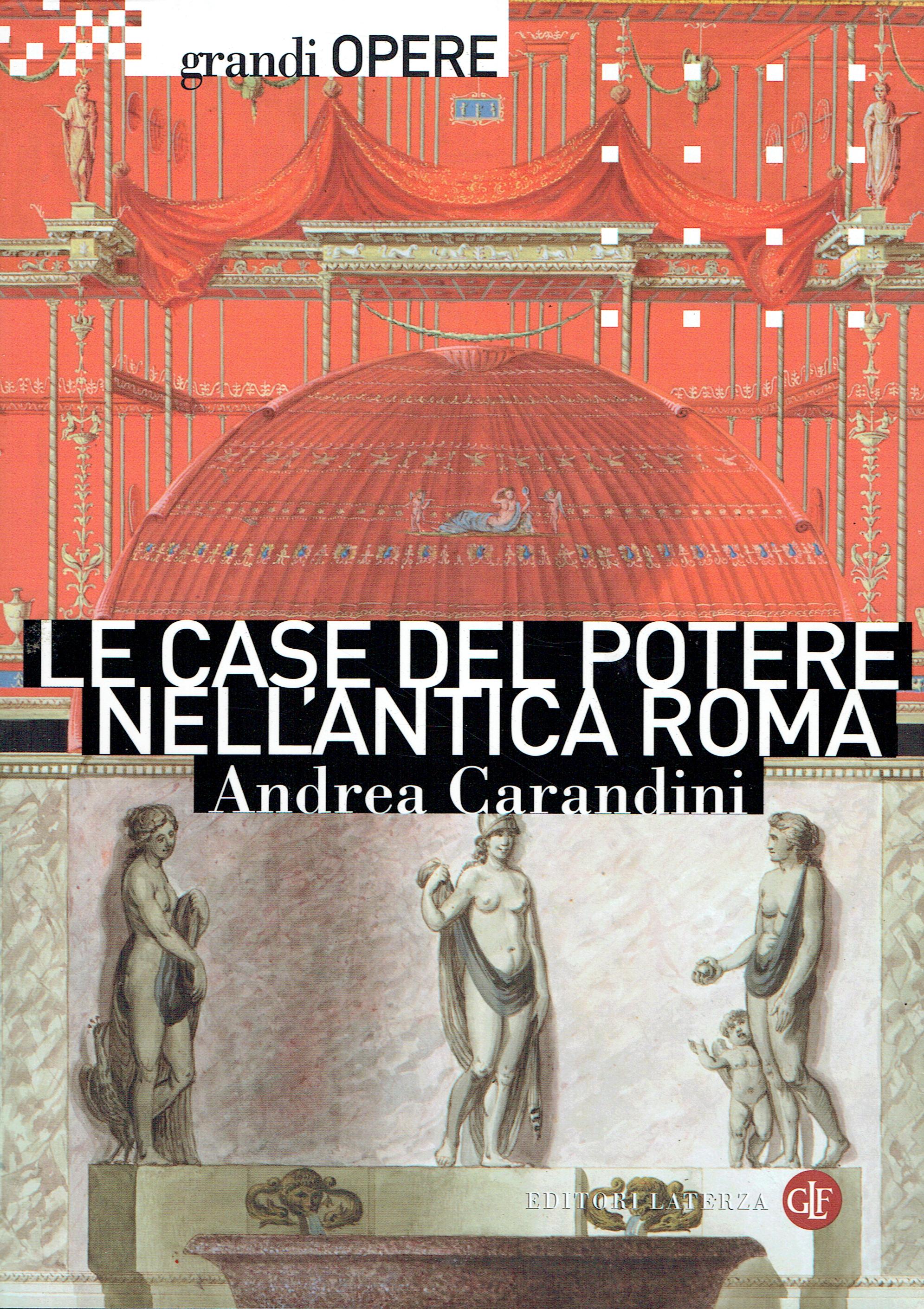 Le case del potere nell'antica Roma