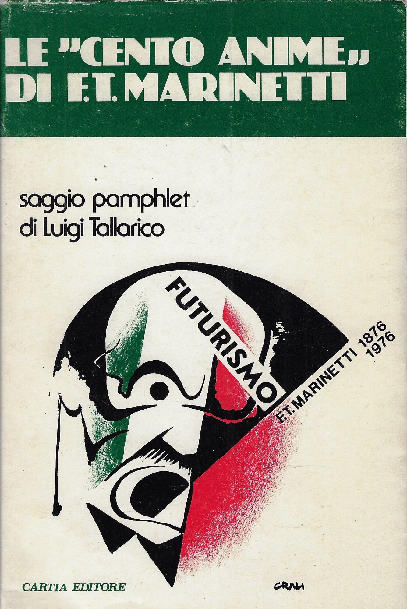 Le Cento Anime di F.T. Marinetti