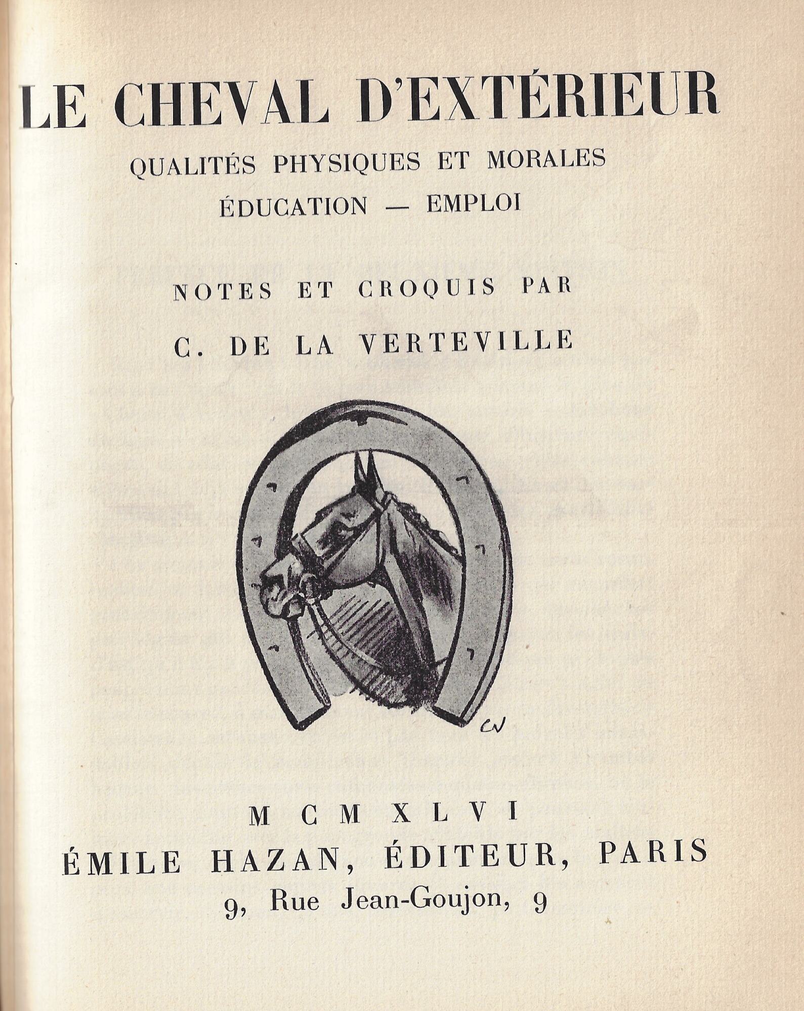 Le cheval d'extérieur: qualités physiques et morales, éducation, emploi