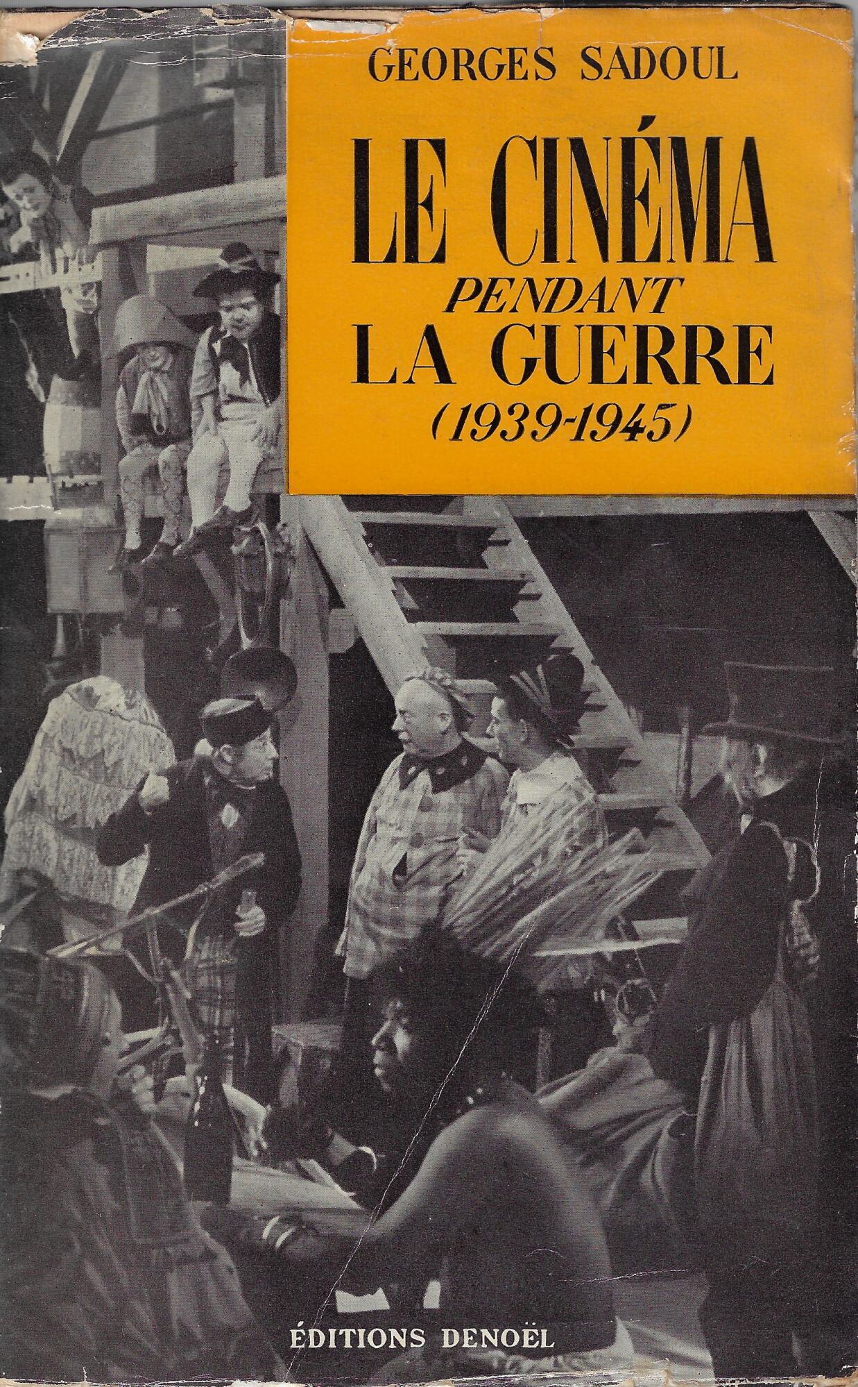 Le cinéma pendant la guerre : 1939-1945