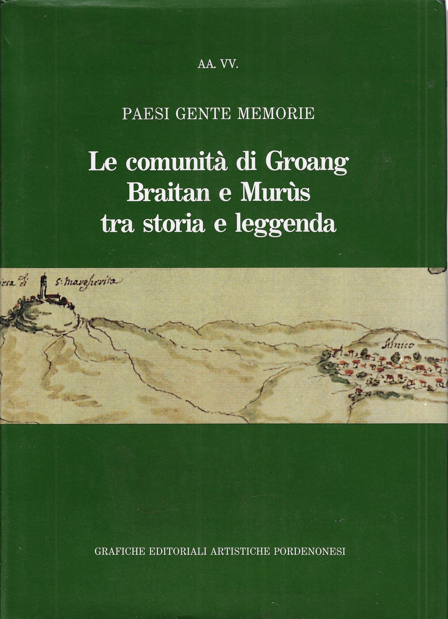 Le comunità di Groang, Braitan e Murùs tra storia e …