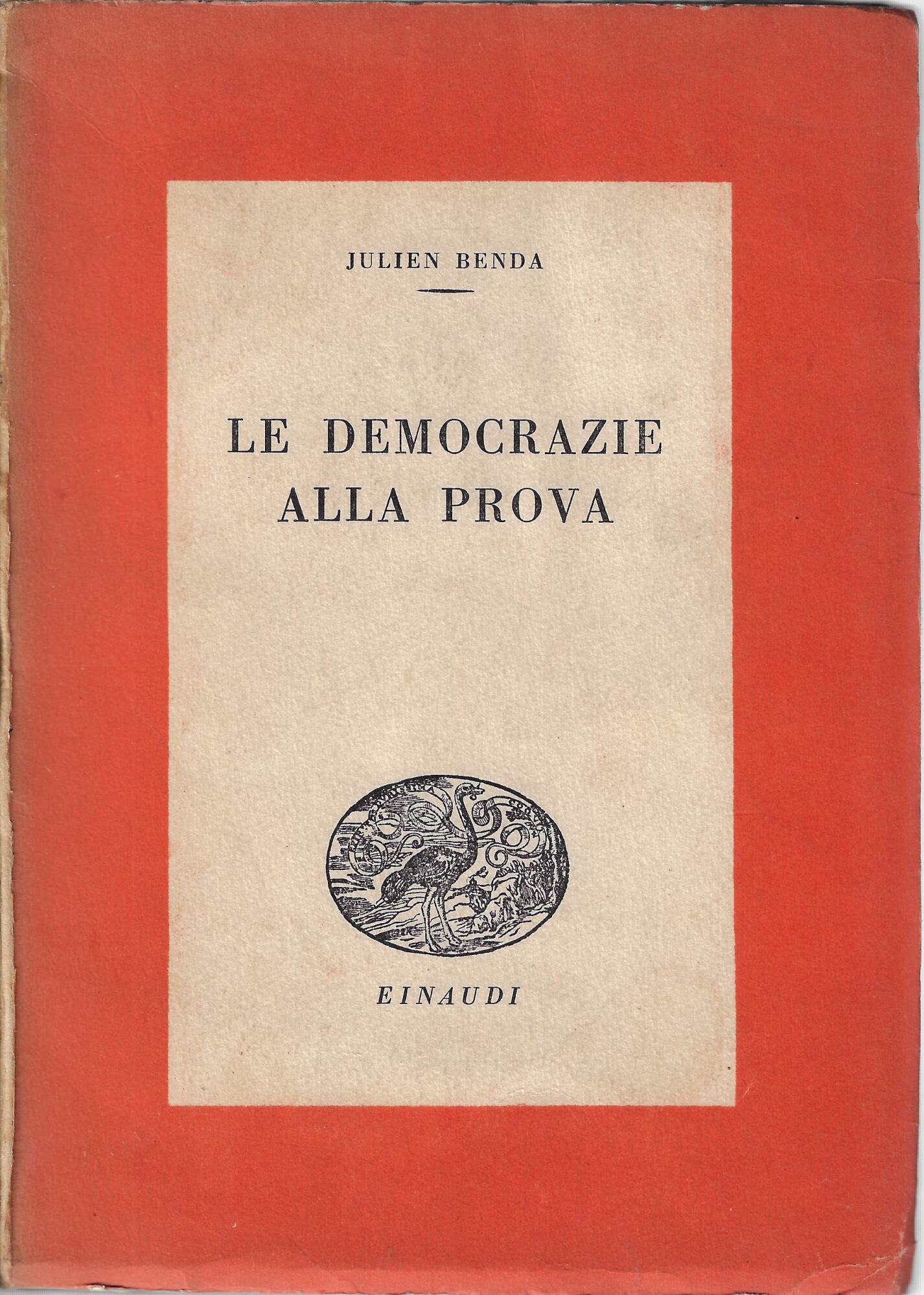 Le democrazie alla prova : saggio sui principi democratici