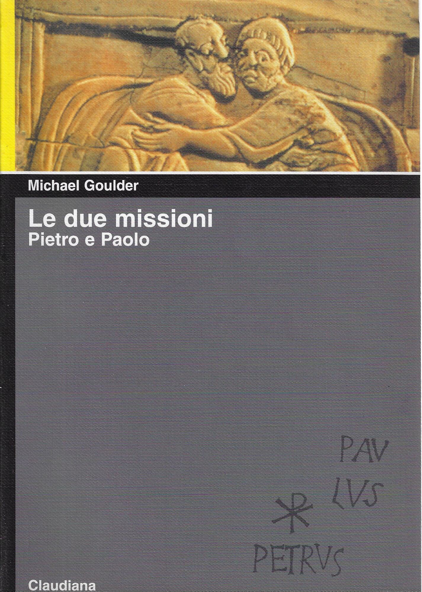 Le due missioni. Pietro e Paolo