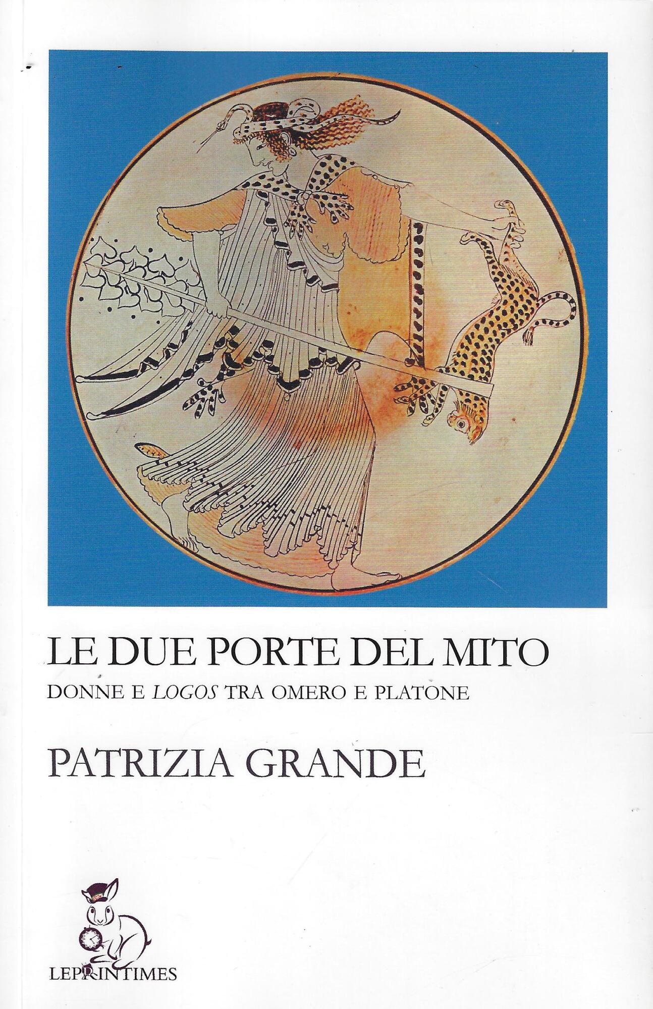 Le due porte del mito : donne e logos tra …