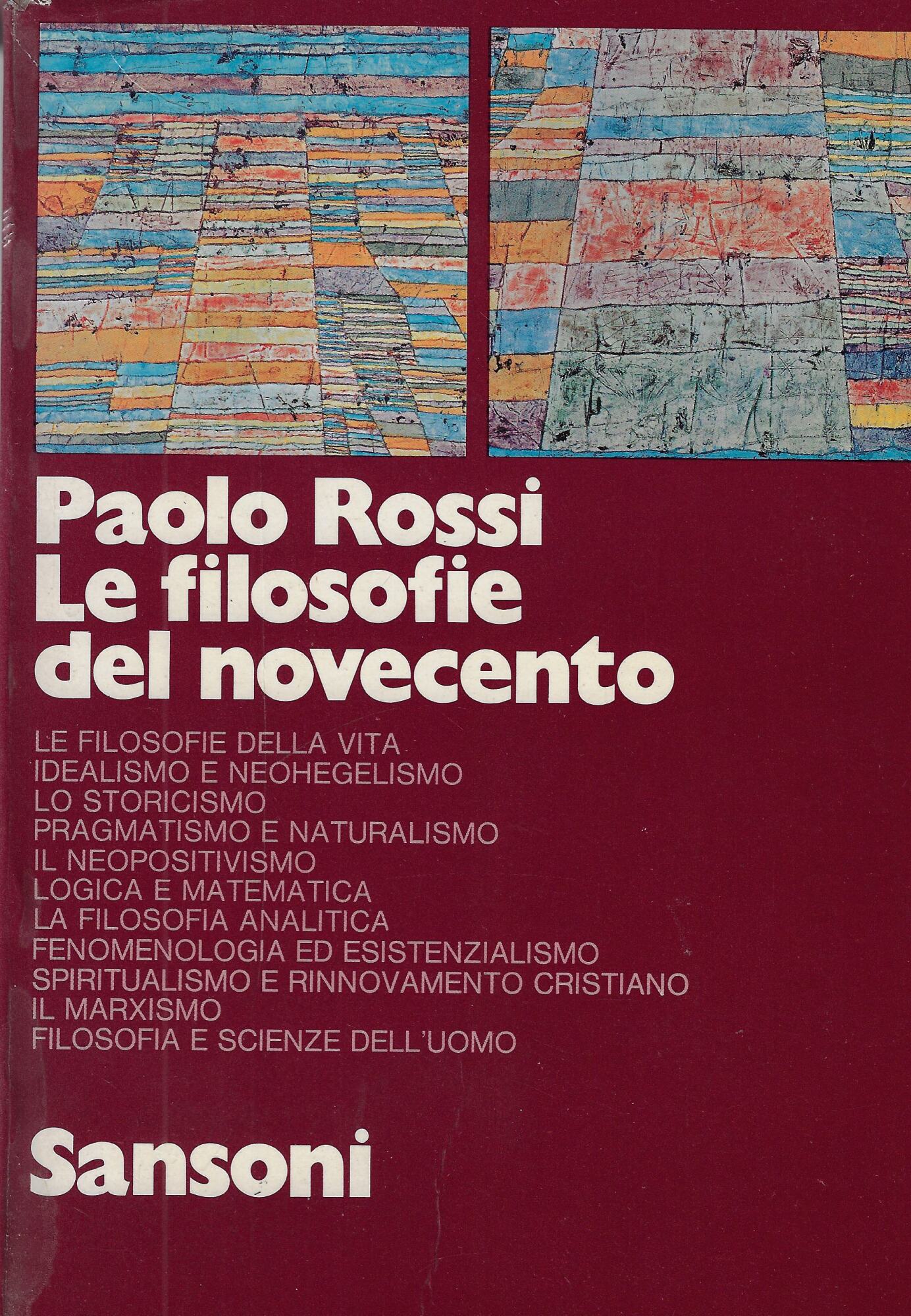 Le filosofie del Novecento : il pensiero contemporaneo attraverso i …