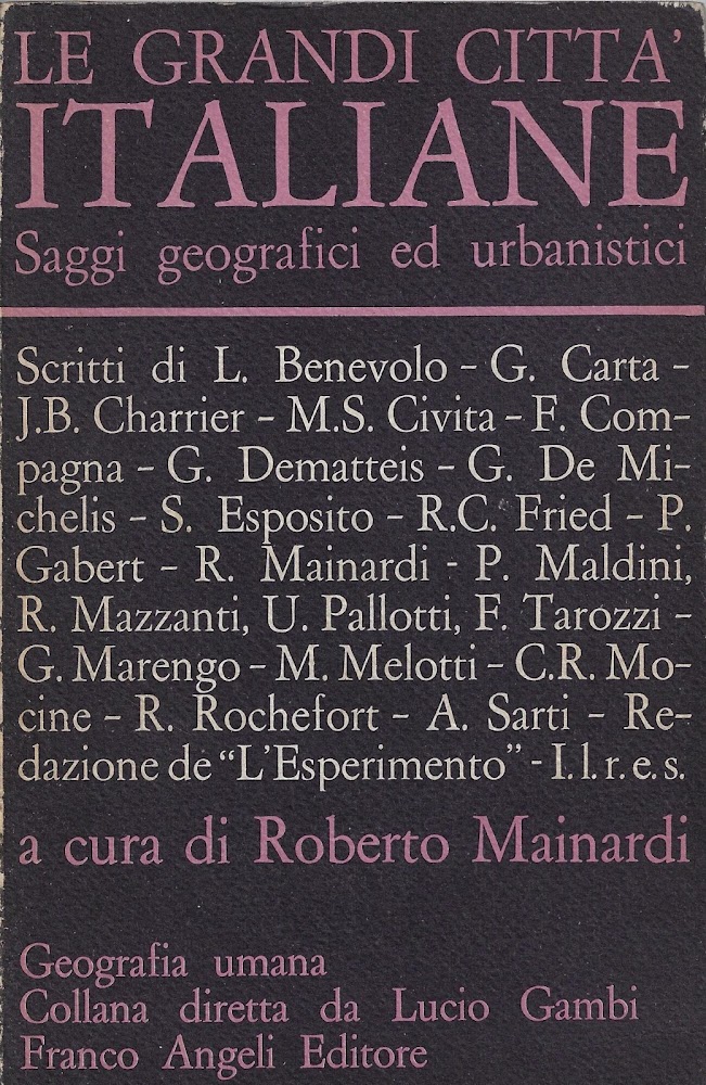 Le grandi città italiane : saggi geografici e urbanistici