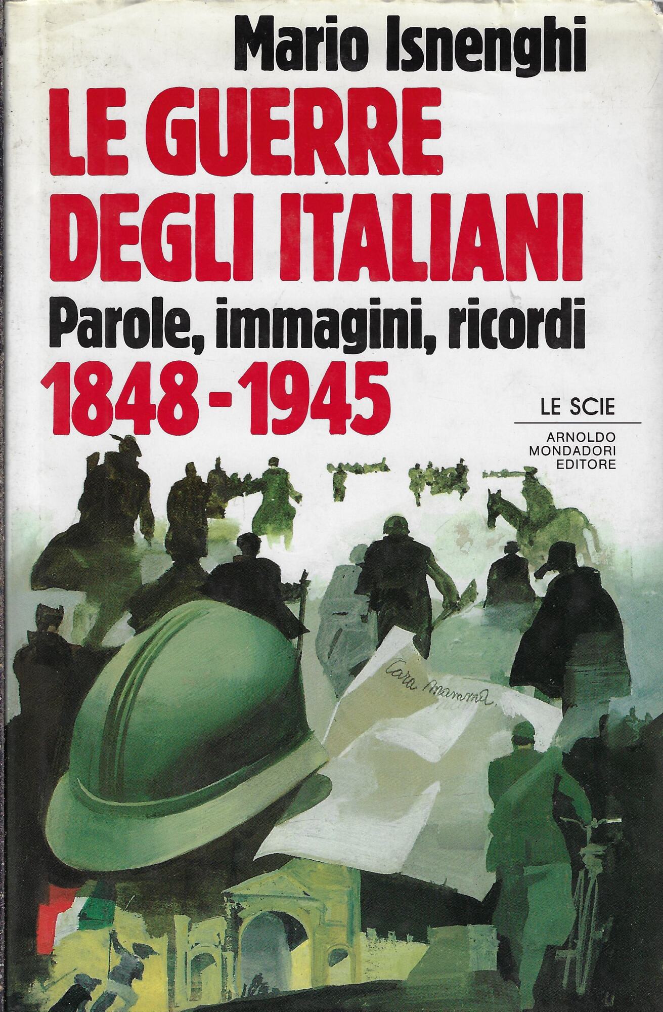 Le guerre degli italiani: 1848-1945