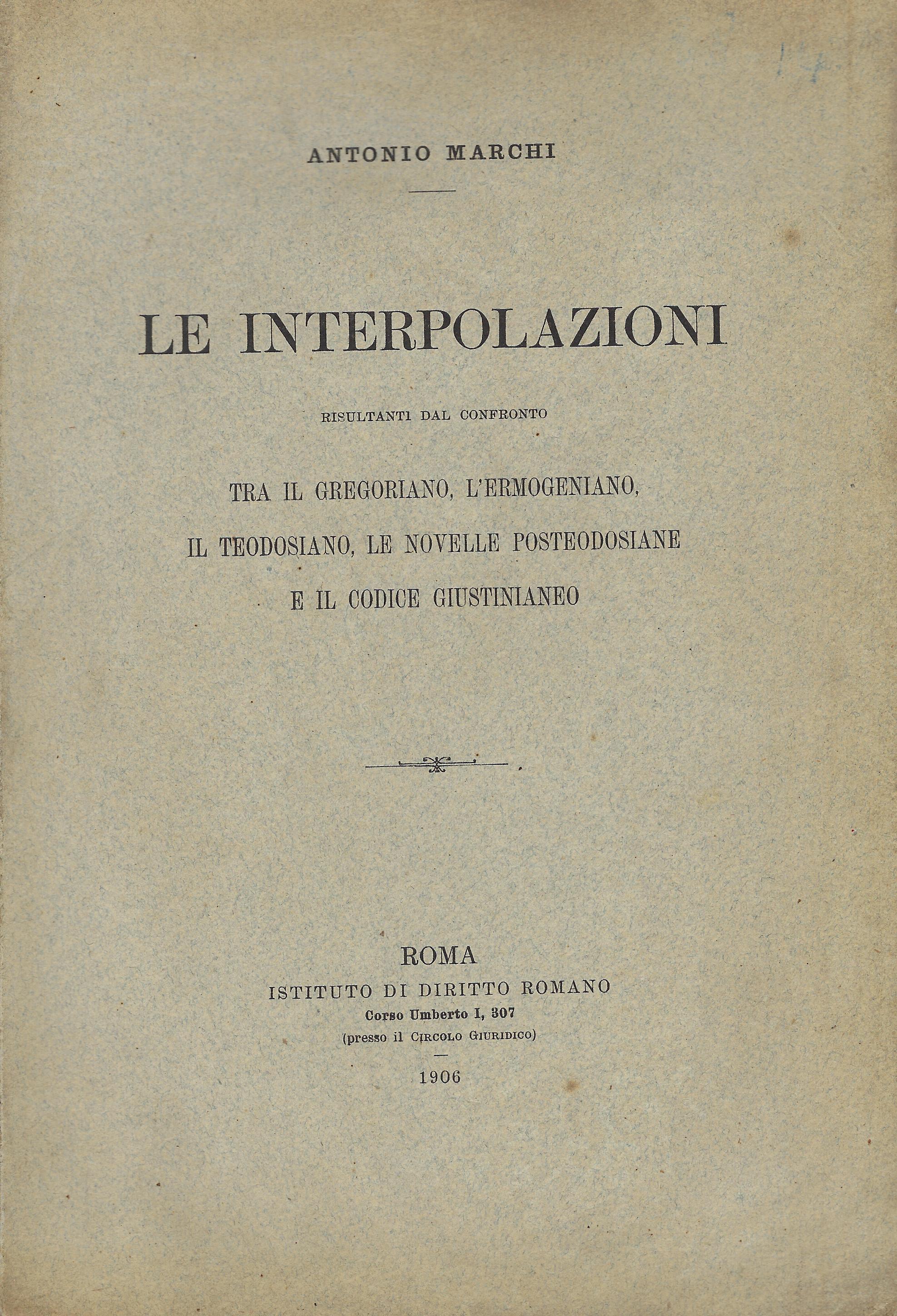 Le interpolazioni : risultanti dal confronto tra il Gregoriano, l'Ermogeniano, …