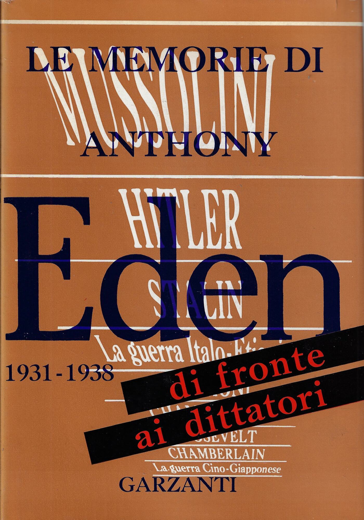 Le memorie di Anthony Eden di fronte ai dittatori : …