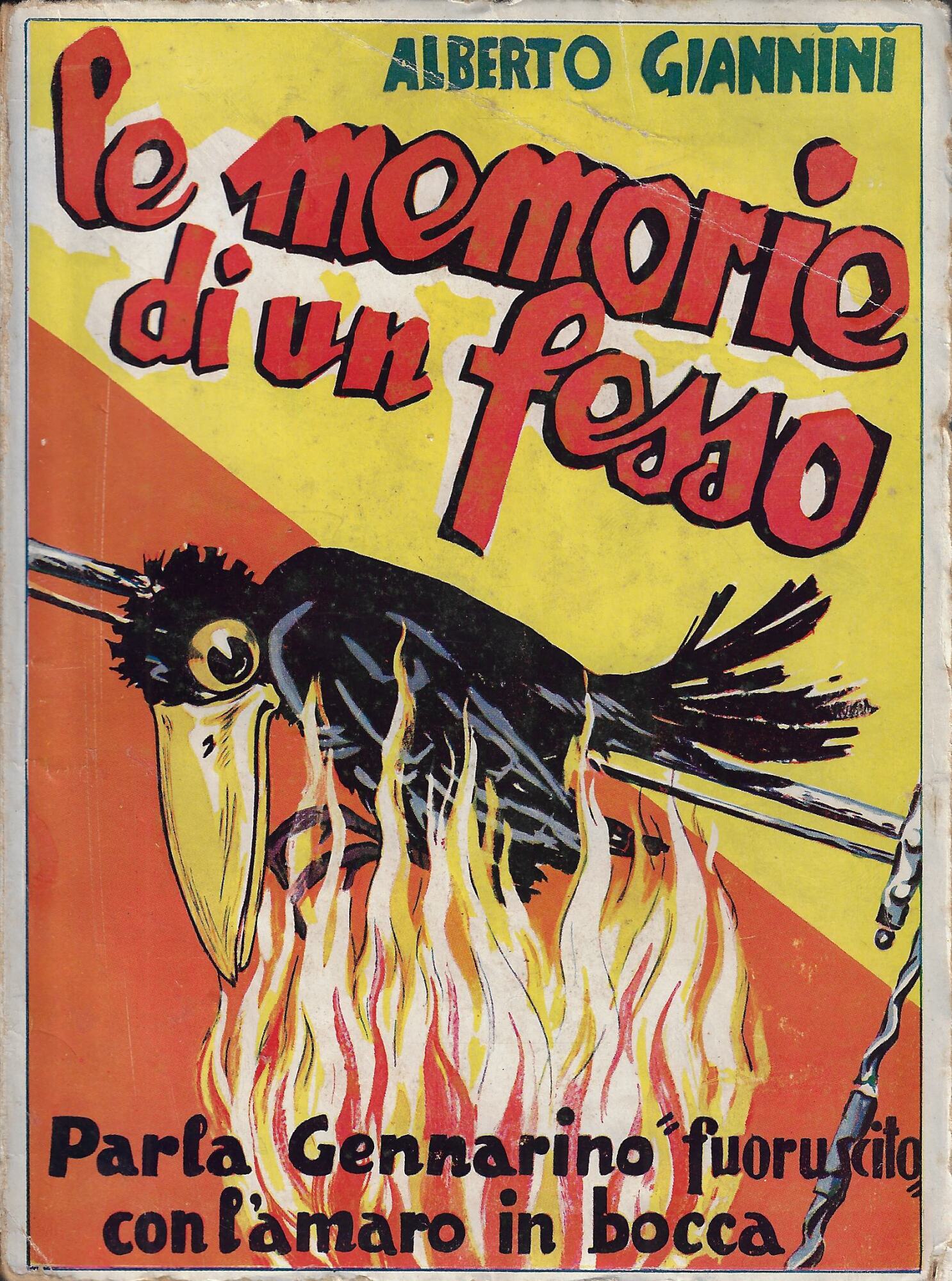 Le memorie di un fesso (Parla Gennarino 'fuoruscito' con l'amaro …